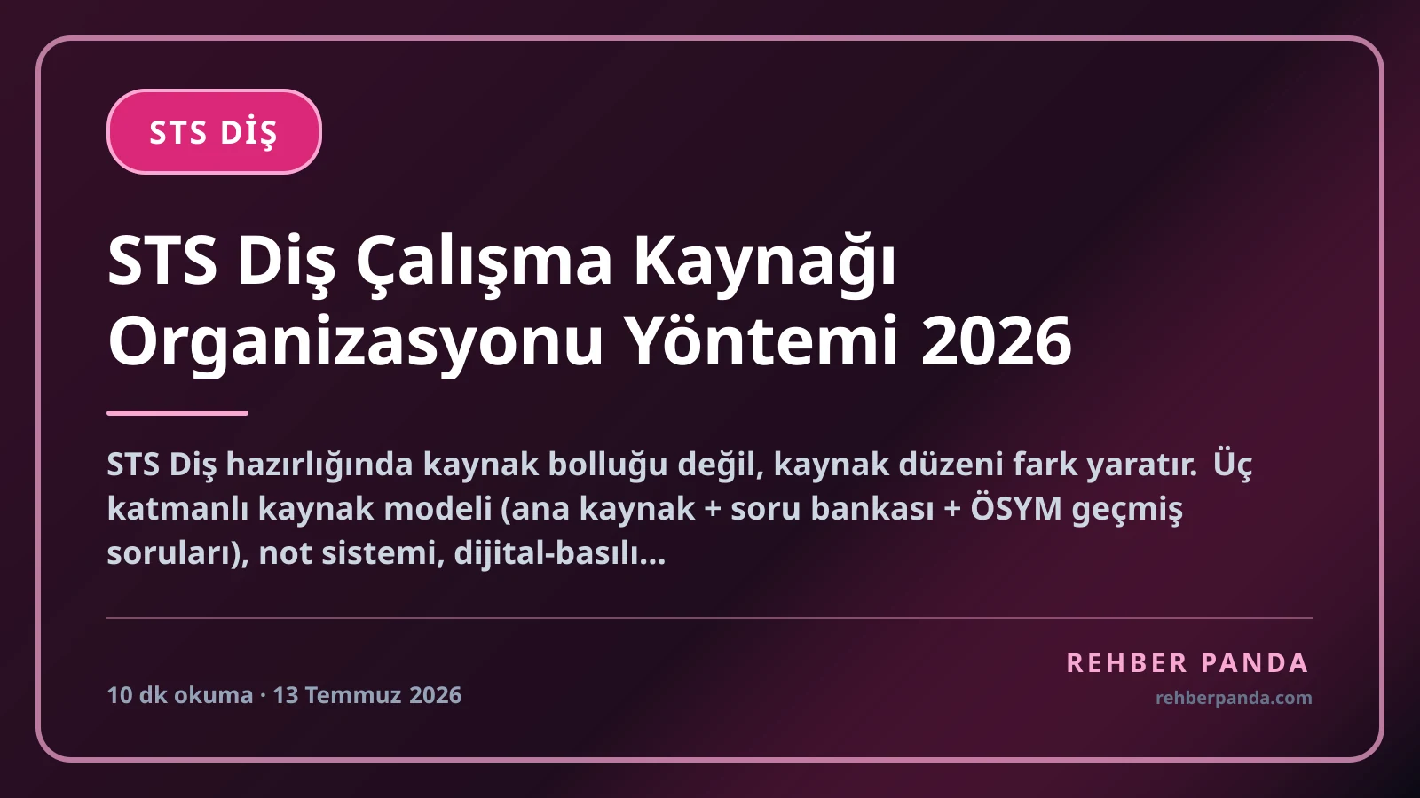 STS Diş Çalışma Kaynağı Organizasyonu Yöntemi 2026