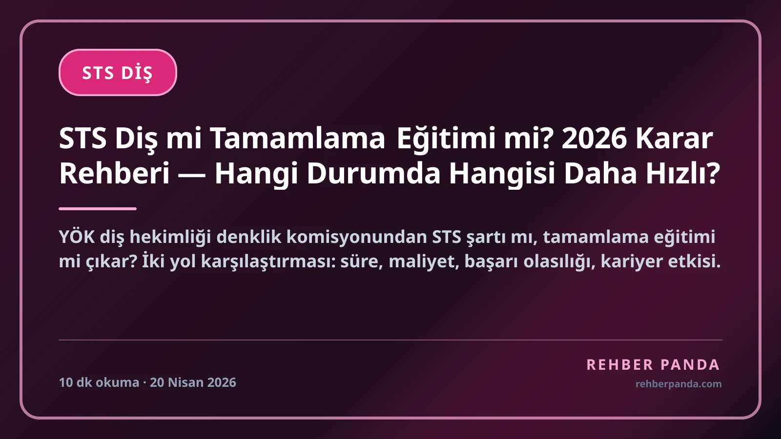 STS Diş mi Tamamlama Eğitimi mi? 2026 Karar Rehberi — Hangi Durumda Hangisi Daha Hızlı?