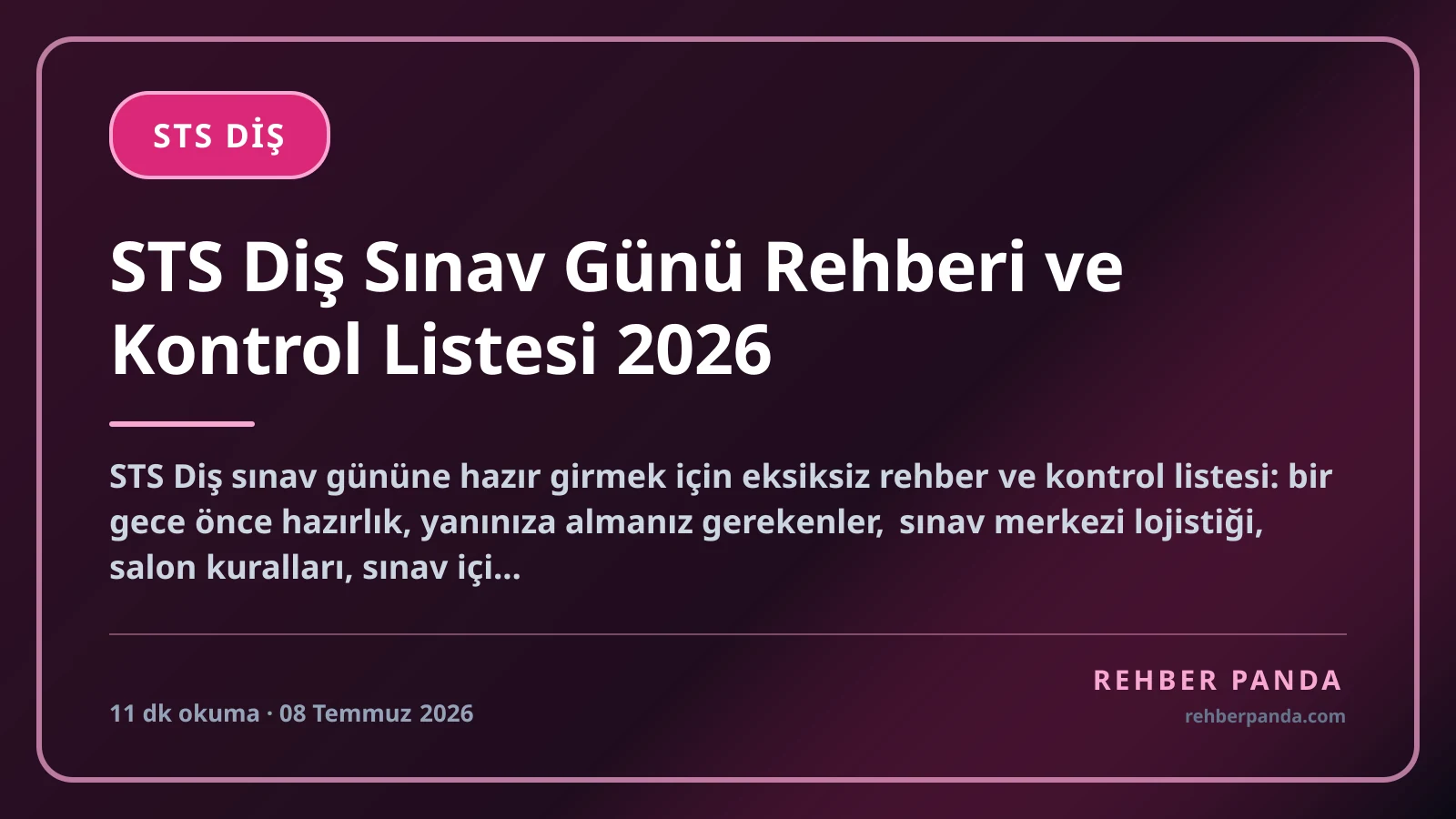 STS Diş Sınav Günü Rehberi ve Kontrol Listesi 2026
