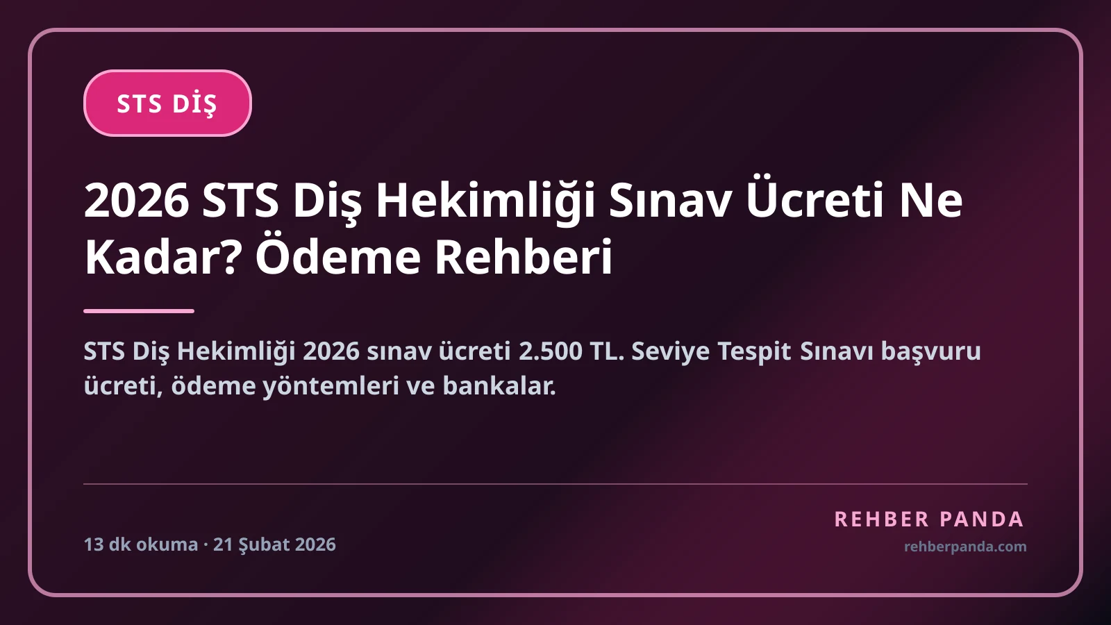 2026 STS Diş Hekimliği Sınav Ücreti Ne Kadar? Ödeme Rehberi