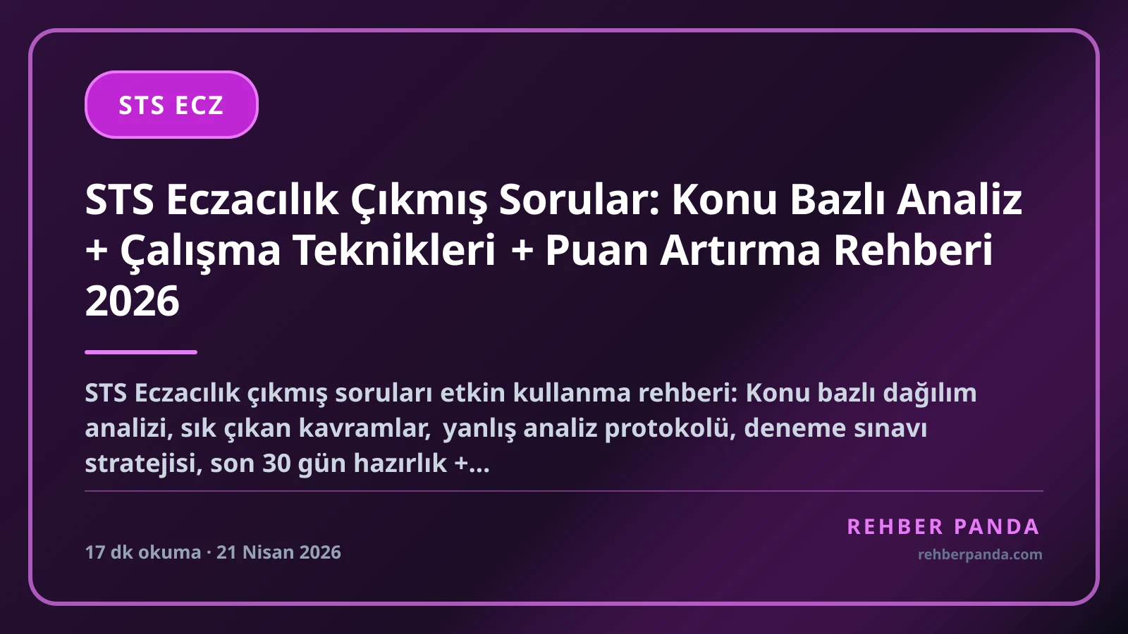 STS Eczacılık Çıkmış Sorular: Konu Bazlı Analiz + Çalışma Teknikleri + Puan Artırma Rehberi 2026