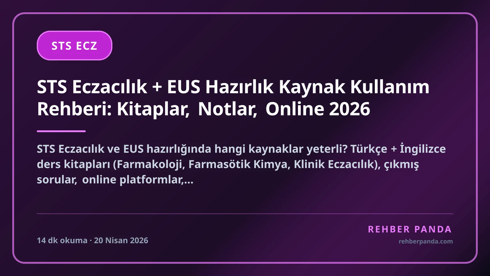 STS Eczacılık + EUS Hazırlık Kaynak Kullanım Rehberi: Kitaplar, Notlar, Online 2026