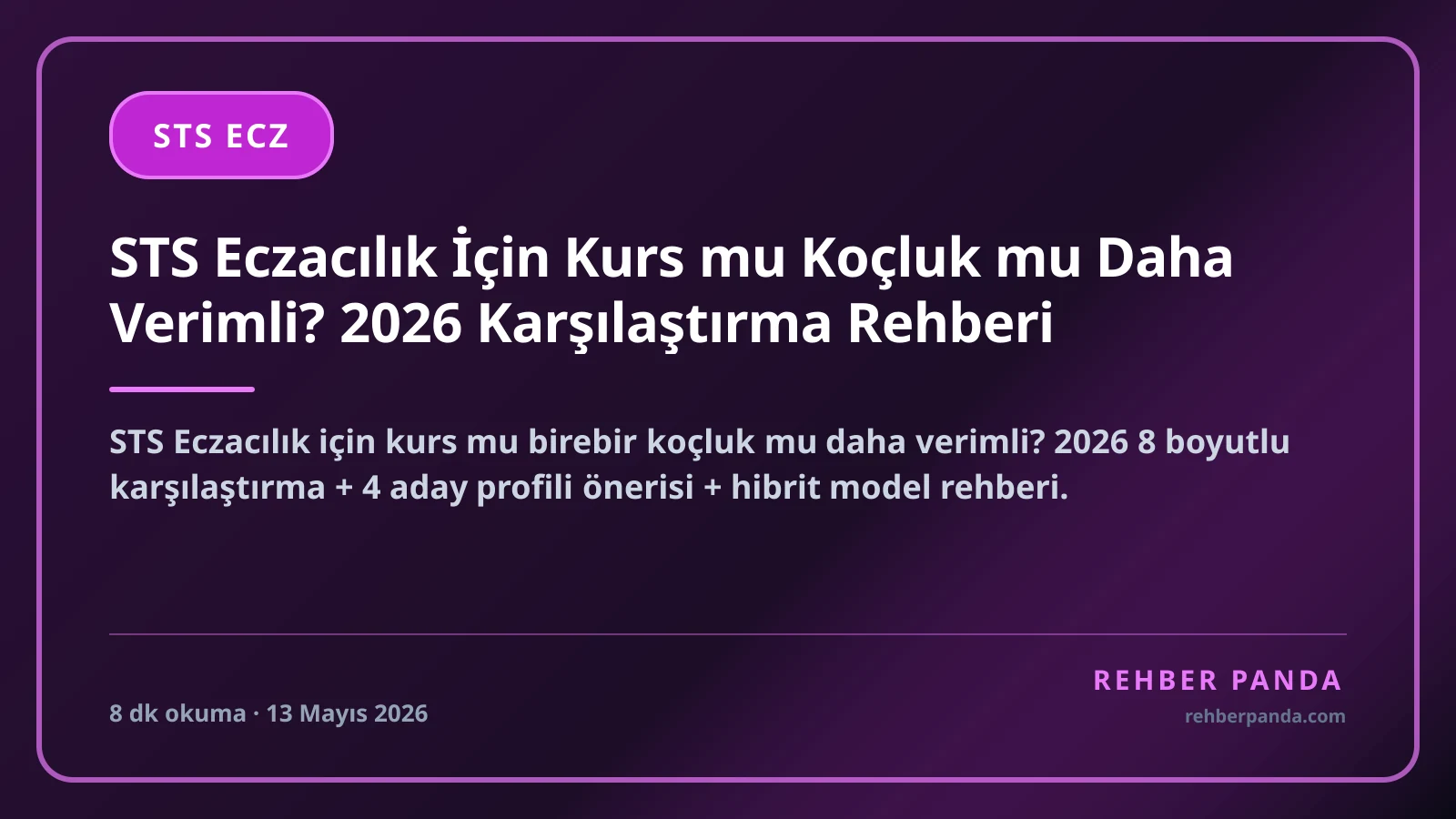 STS Eczacılık İçin Kurs mu Koçluk mu Daha Verimli? 2026 Karşılaştırma Rehberi