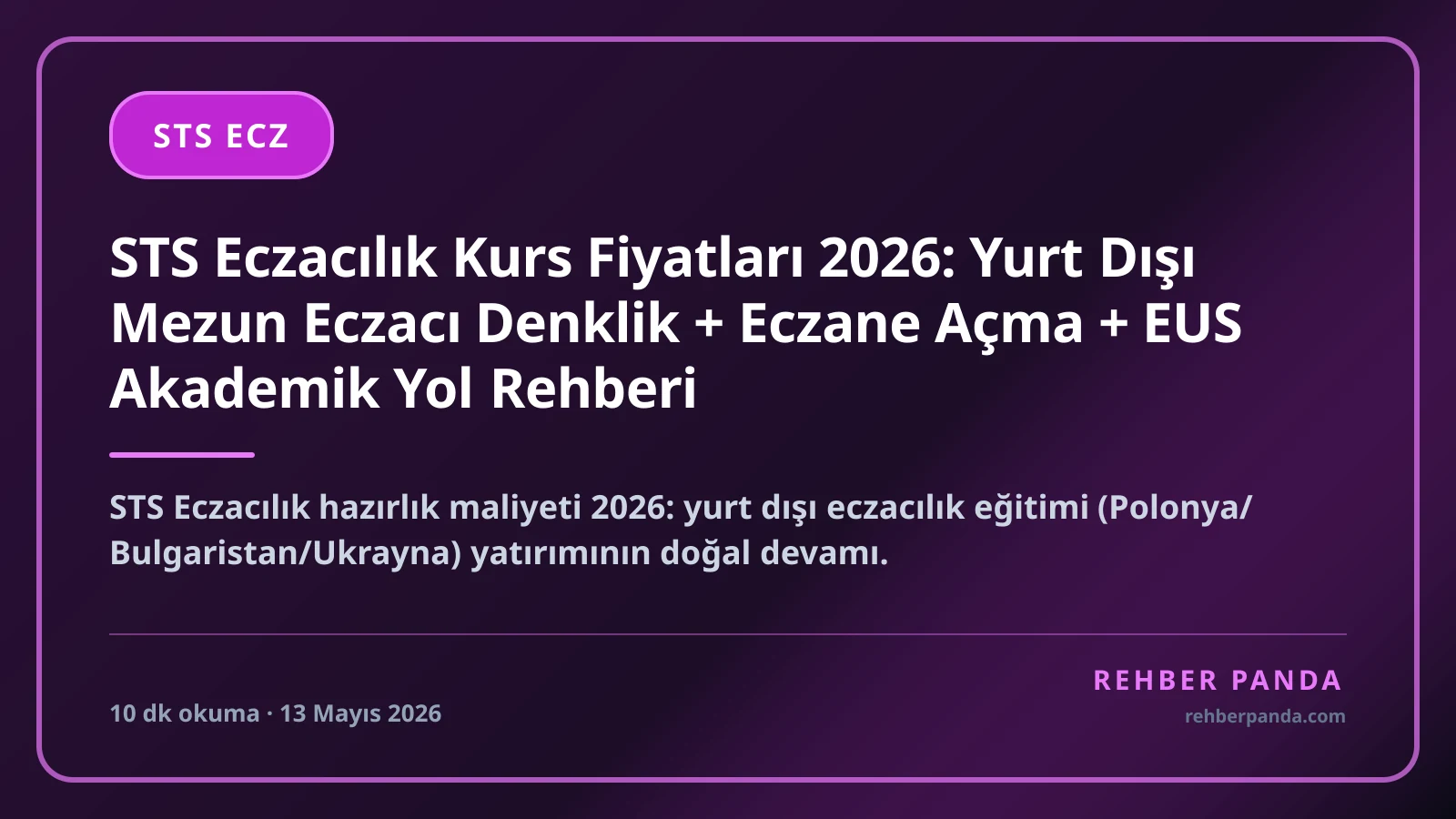 STS Eczacılık Kurs Fiyatları 2026: Yurt Dışı Mezun Eczacı Denklik + Eczane Açma + EUS Akademik Yol Rehberi