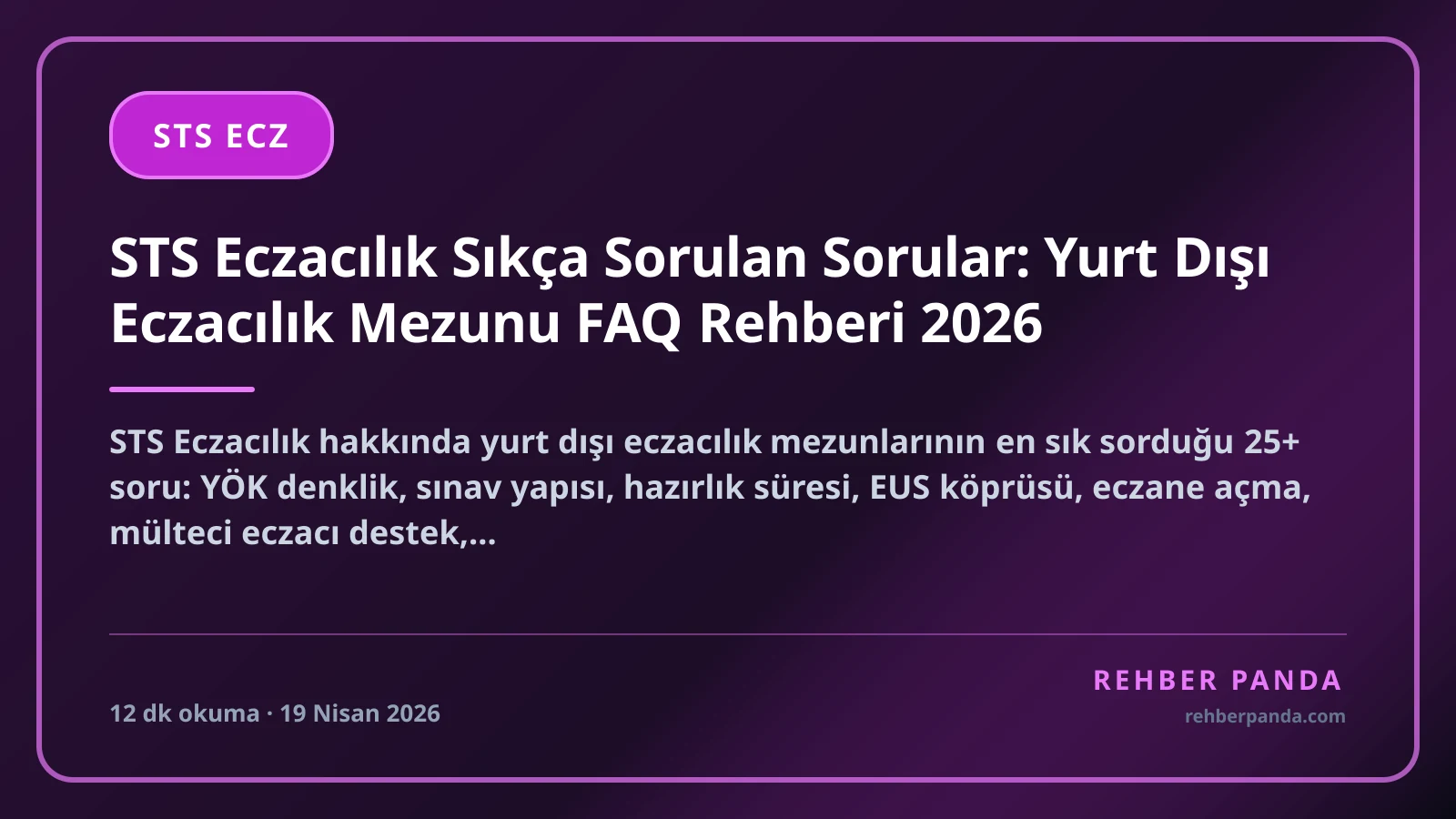 STS Eczacılık Sıkça Sorulan Sorular: Yurt Dışı Eczacılık Mezunu FAQ Rehberi 2026