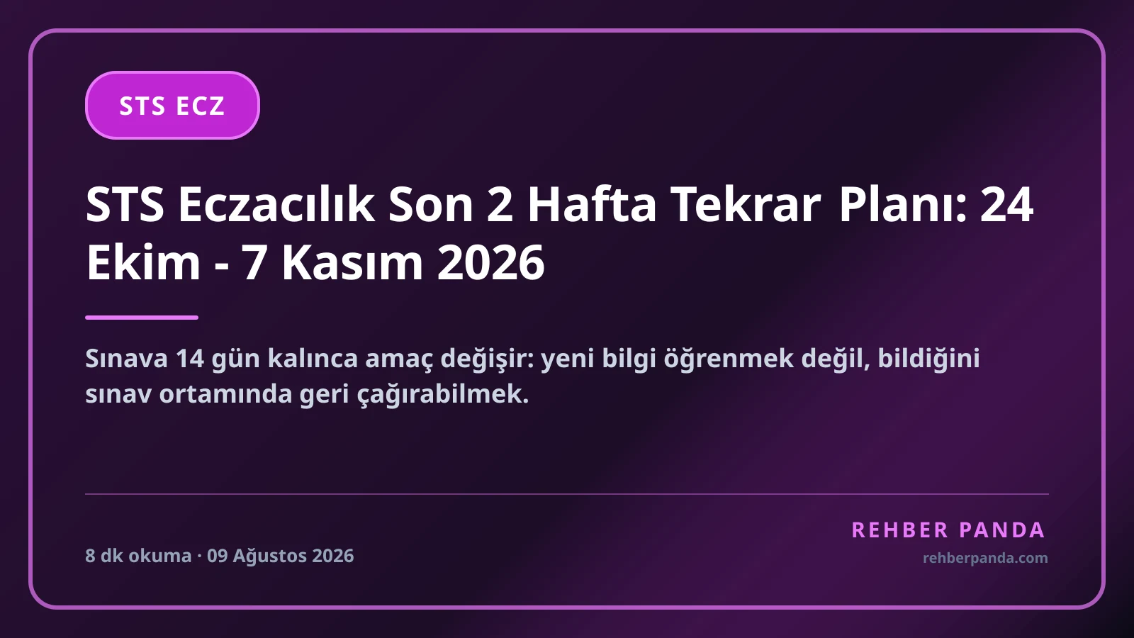 STS Eczacılık Son 2 Hafta Tekrar Planı: 24 Ekim - 7 Kasım 2026