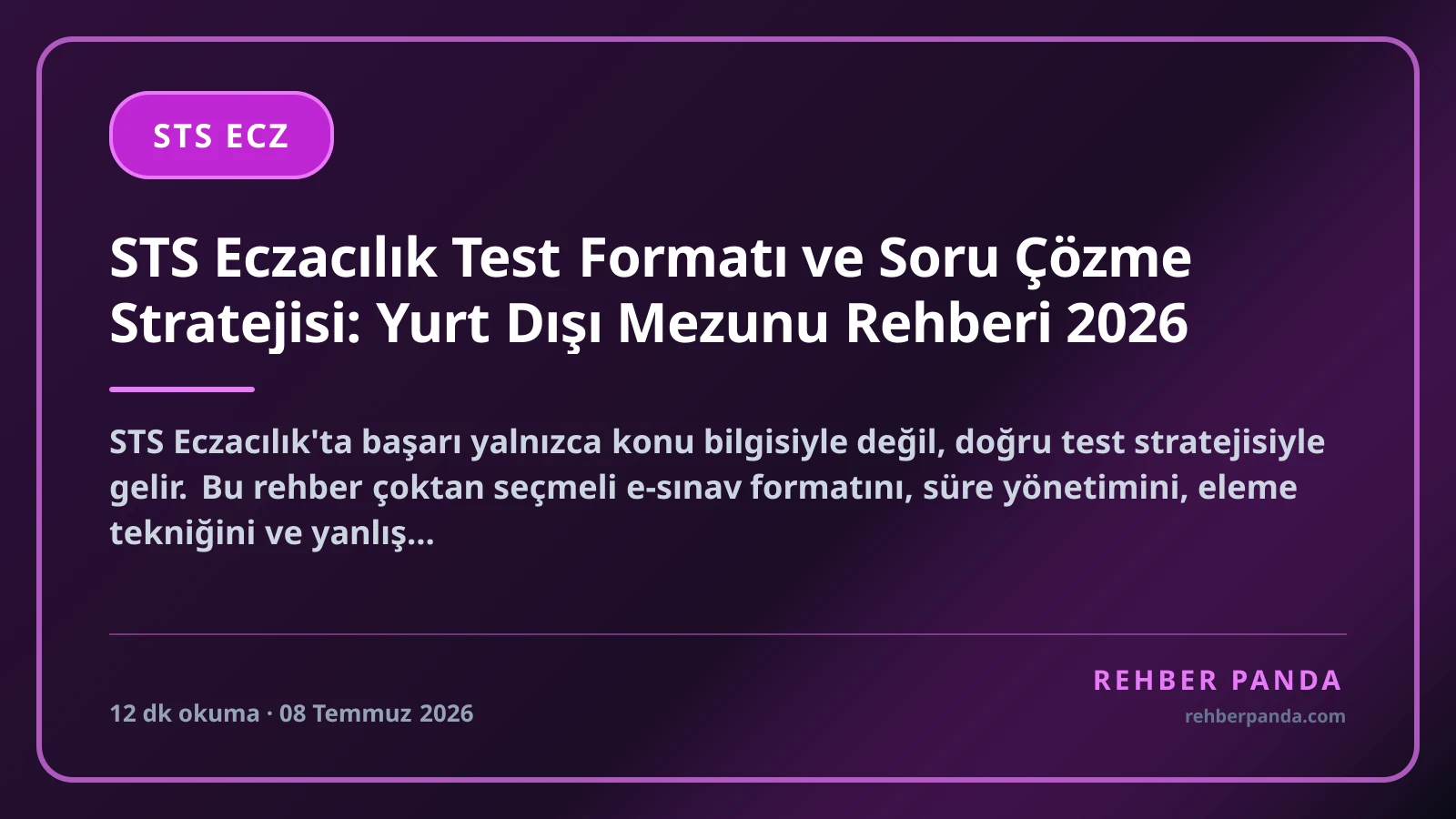 STS Eczacılık Test Formatı ve Soru Çözme Stratejisi: Yurt Dışı Mezunu Rehberi 2026