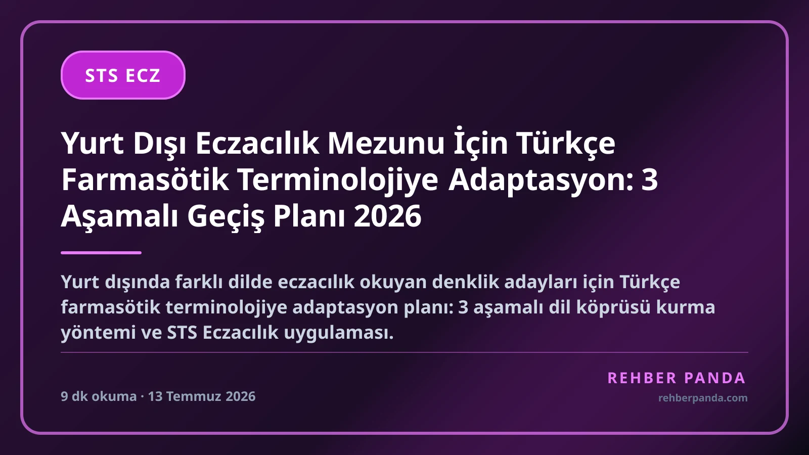 Yurt Dışı Eczacılık Mezunu İçin Türkçe Farmasötik Terminolojiye Adaptasyon: 3 Aşamalı Geçiş Planı 2026