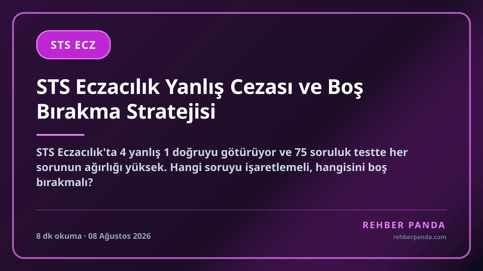 STS Eczacılık Yanlış Cezası ve Boş Bırakma Stratejisi