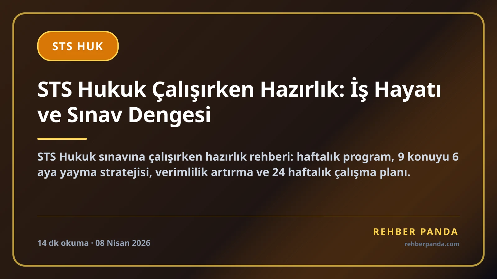 STS Hukuk Çalışırken Hazırlık: İş Hayatı ve Sınav Dengesi