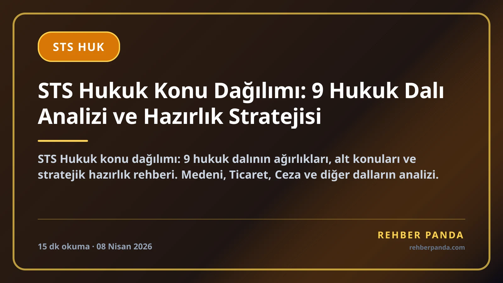 STS Hukuk Konu Dağılımı: 9 Hukuk Dalı Analizi ve Hazırlık Stratejisi