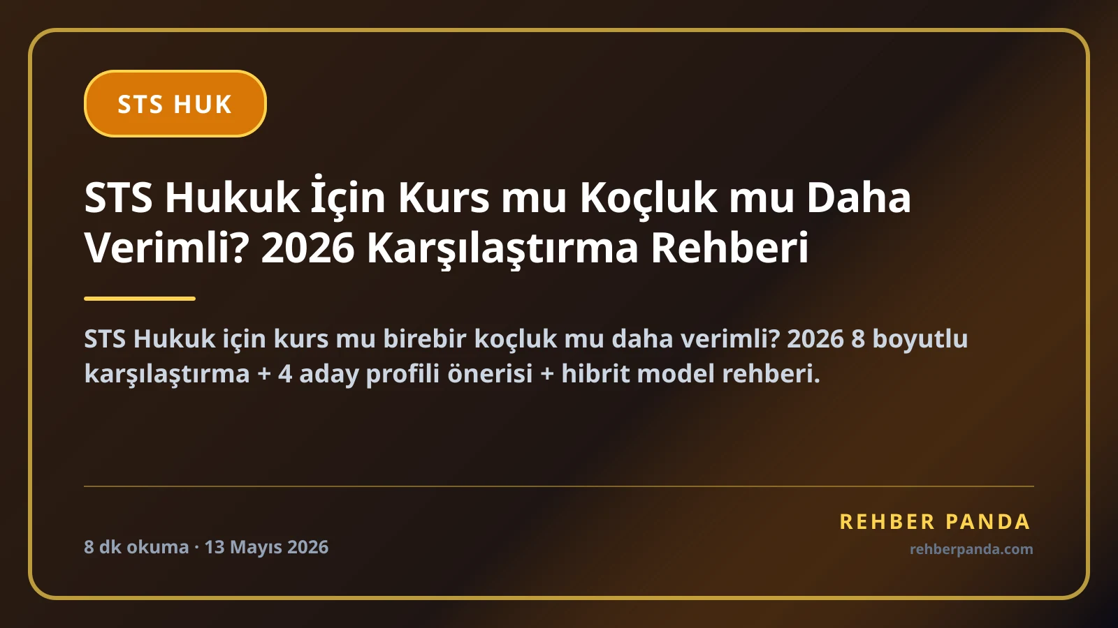 STS Hukuk İçin Kurs mu Koçluk mu Daha Verimli? 2026 Karşılaştırma Rehberi