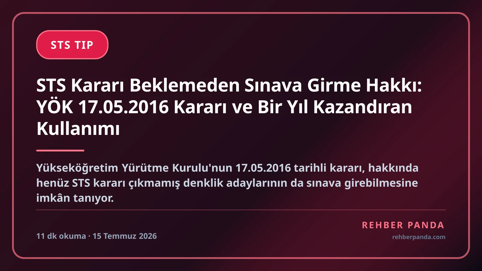 STS Kararı Beklemeden Sınava Girme Hakkı: YÖK 17.05.2016 Kararı ve Bir Yıl Kazandıran Kullanımı
