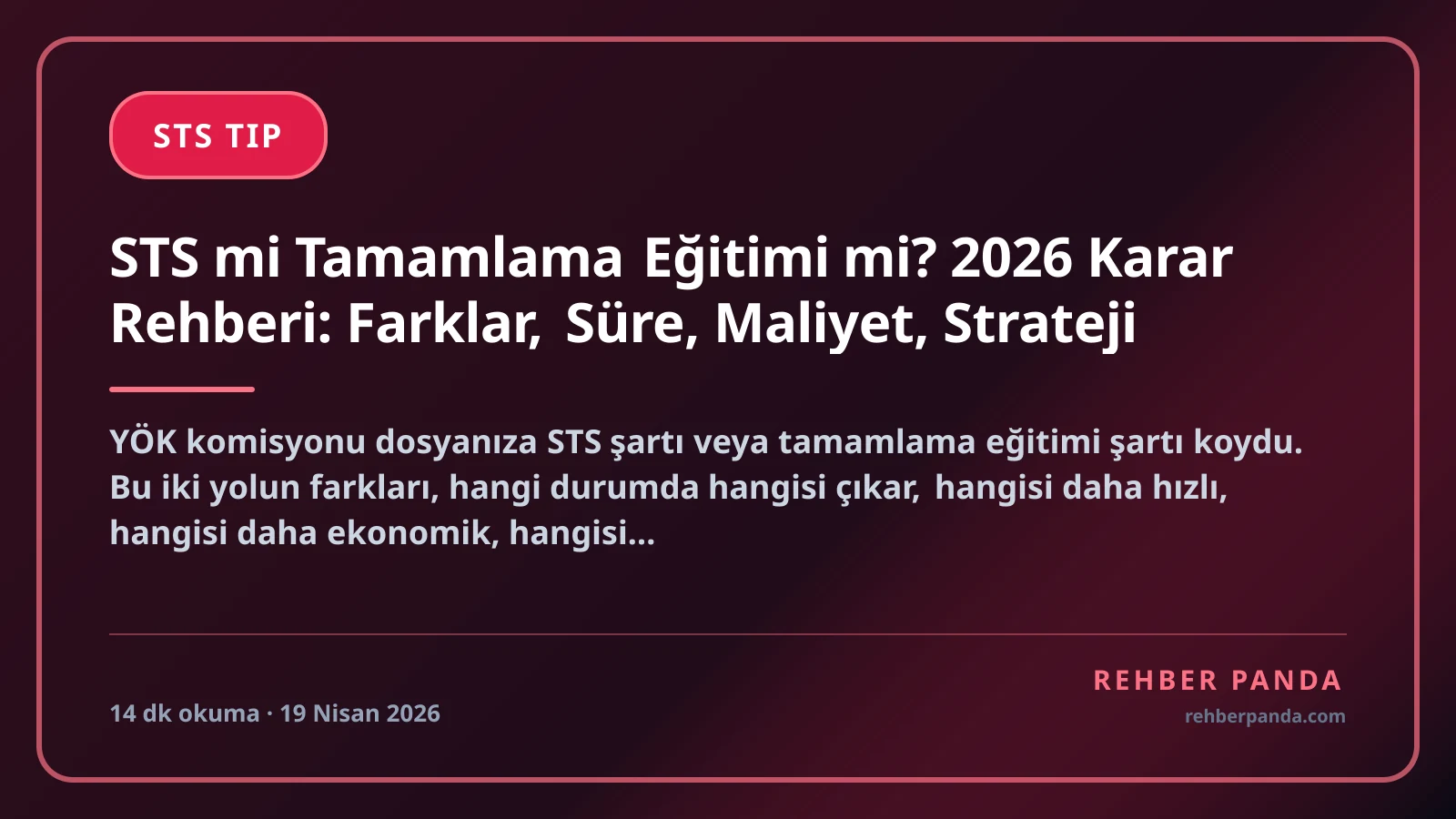 STS mi Tamamlama Eğitimi mi? 2026 Karar Rehberi: Farklar, Süre, Maliyet, Strateji