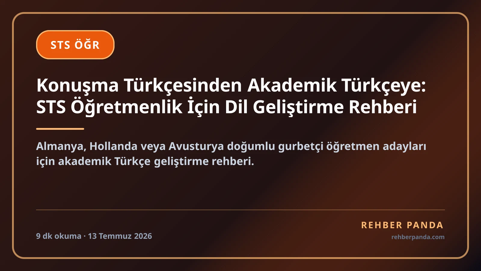 Konuşma Türkçesinden Akademik Türkçeye: STS Öğretmenlik İçin Dil Geliştirme Rehberi