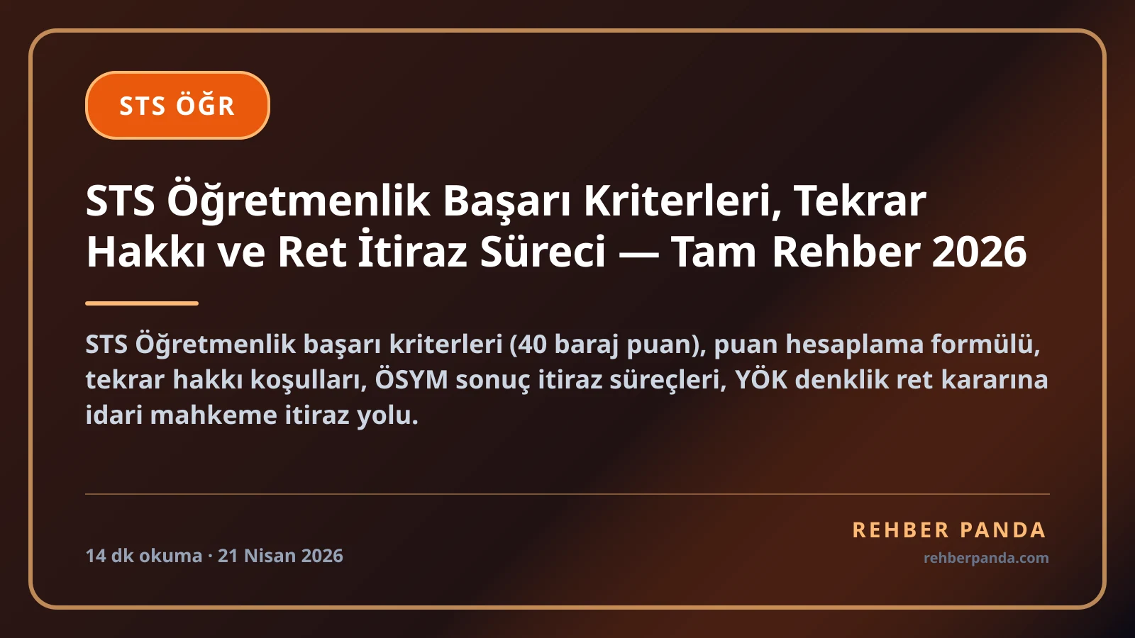 STS Öğretmenlik Başarı Kriterleri, Tekrar Hakkı ve Ret İtiraz Süreci — Tam Rehber 2026