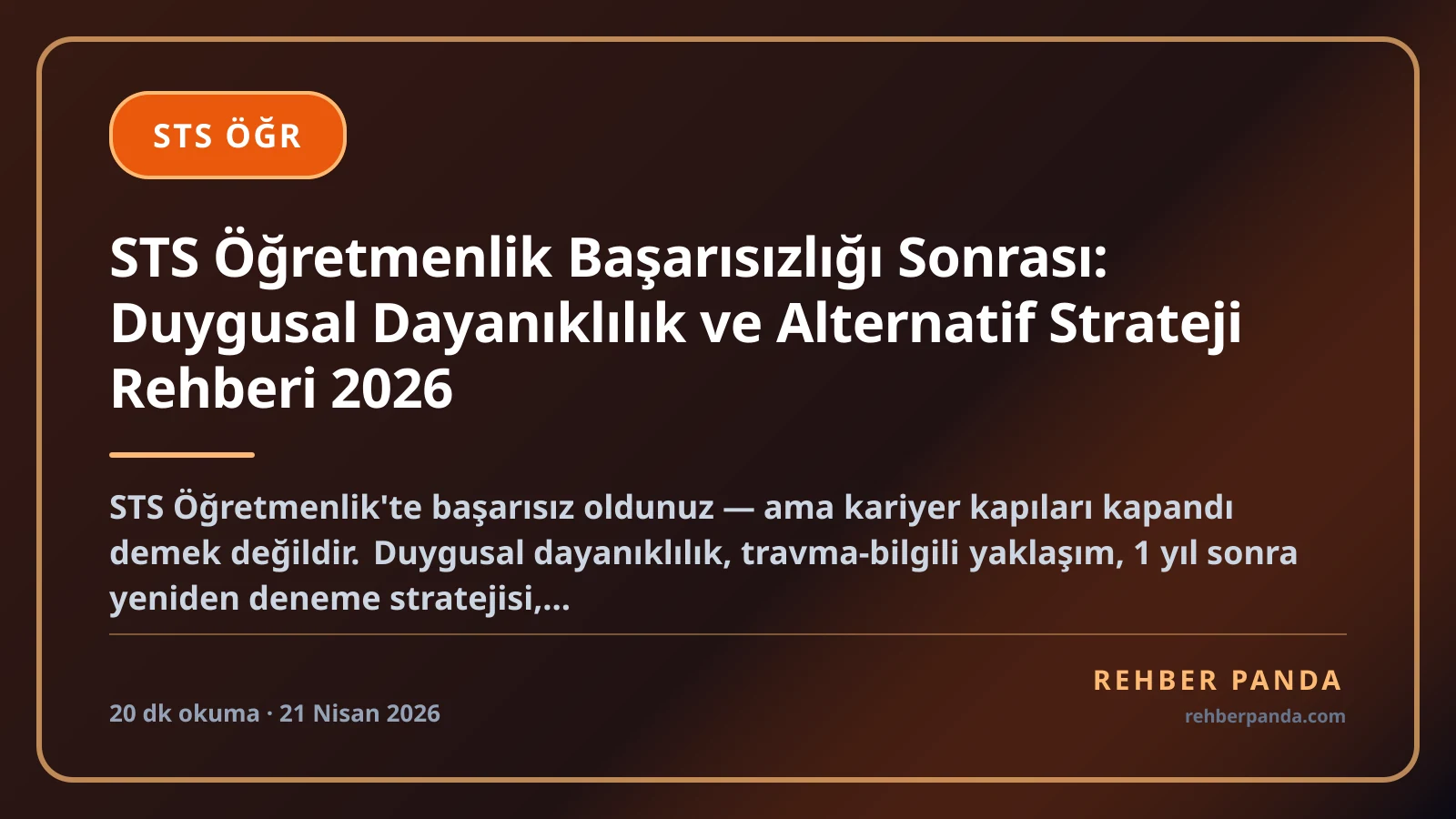 STS Öğretmenlik Başarısızlığı Sonrası: Duygusal Dayanıklılık ve Alternatif Strateji Rehberi 2026