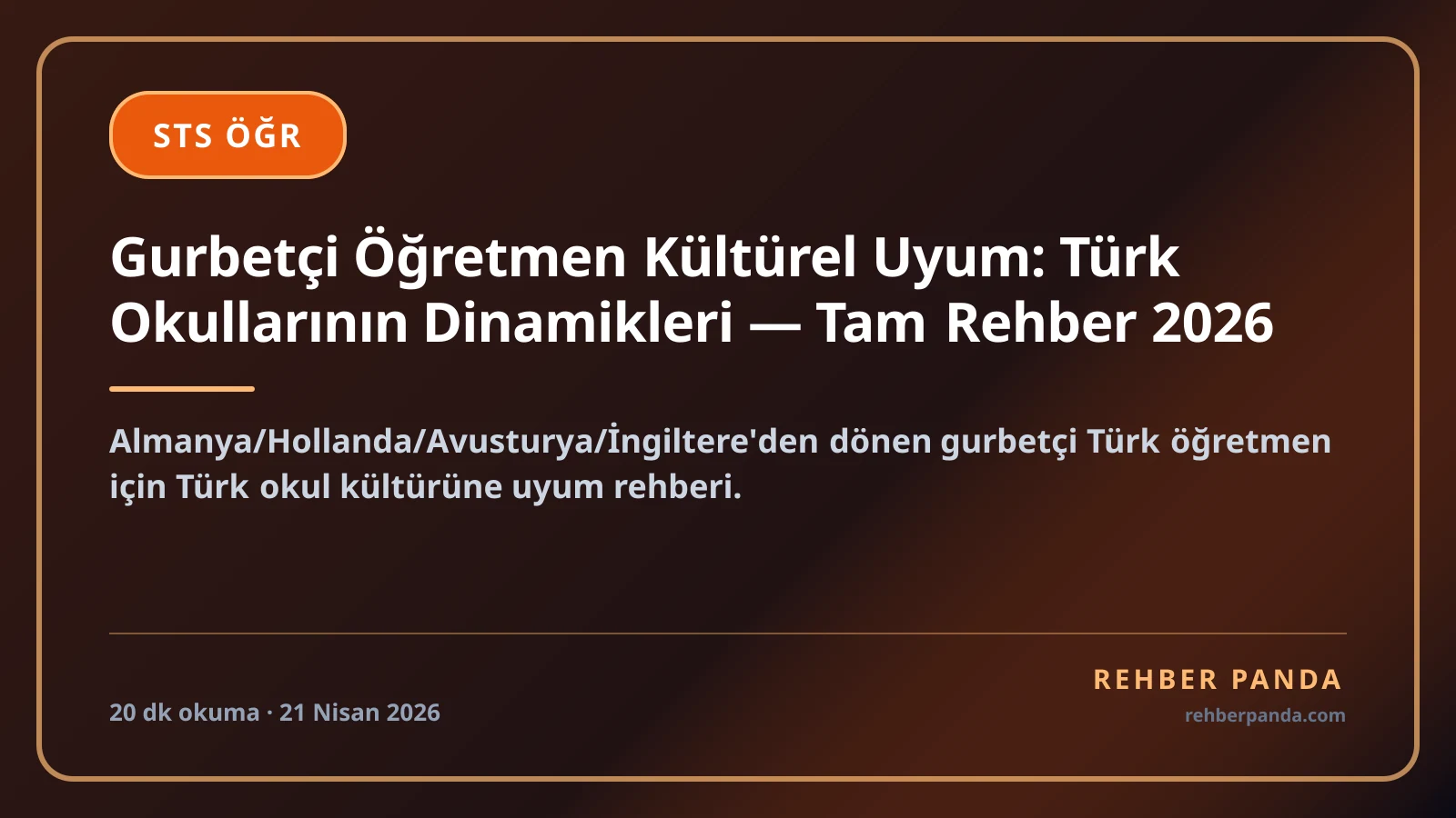 Gurbetçi Öğretmen Kültürel Uyum: Türk Okullarının Dinamikleri — Tam Rehber 2026