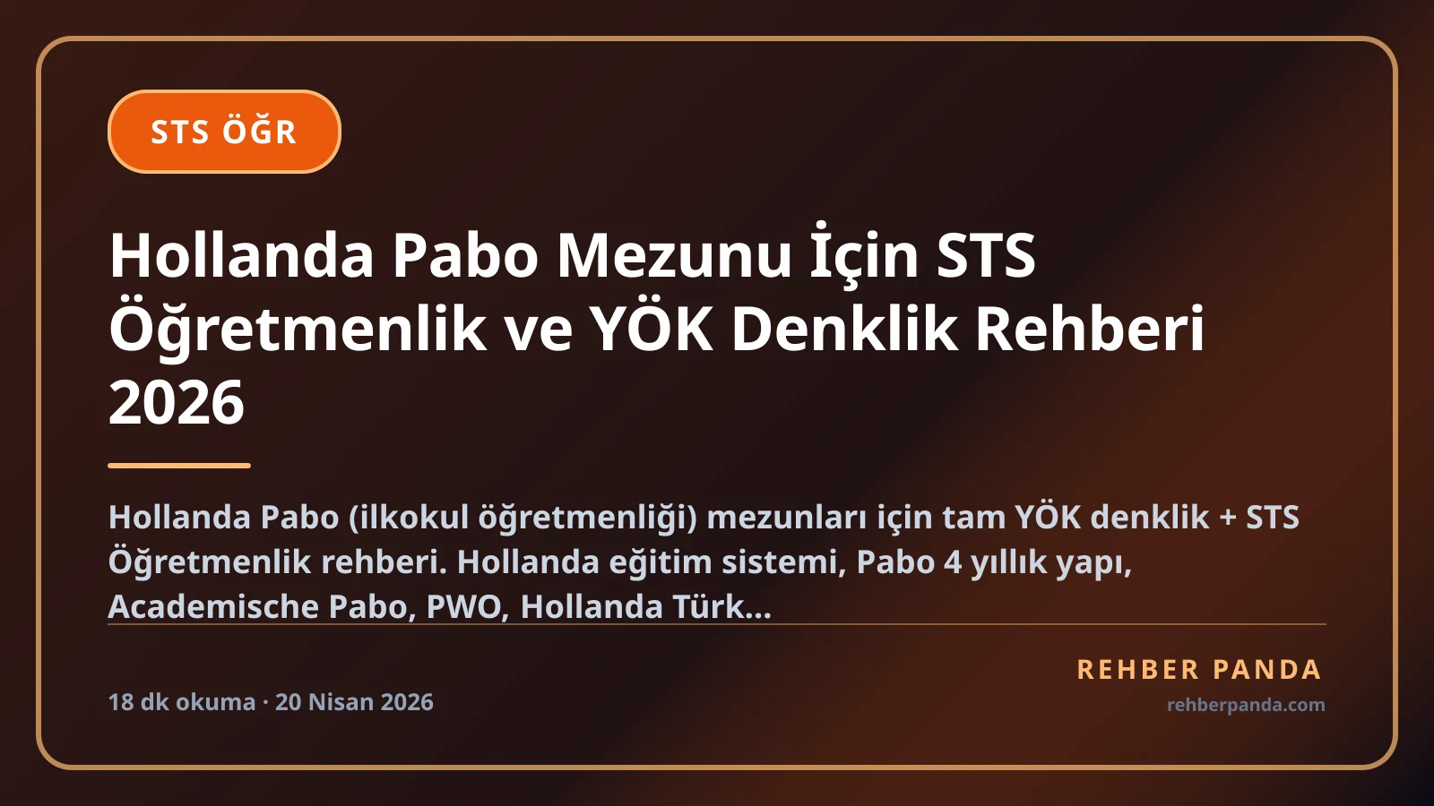 Hollanda Pabo Mezunu İçin STS Öğretmenlik ve YÖK Denklik Rehberi 2026