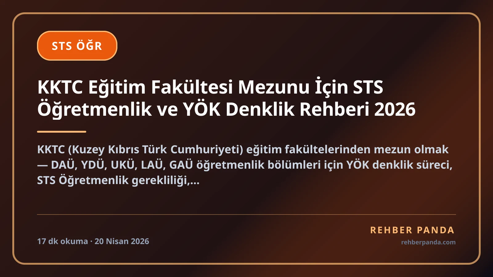 KKTC Eğitim Fakültesi Mezunu İçin STS Öğretmenlik ve YÖK Denklik Rehberi 2026