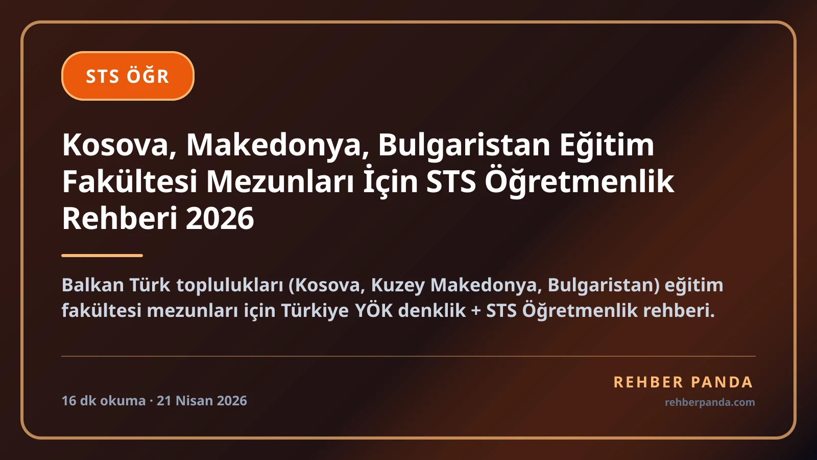 Kosova, Makedonya, Bulgaristan Eğitim Fakültesi Mezunları İçin STS Öğretmenlik Rehberi 2026