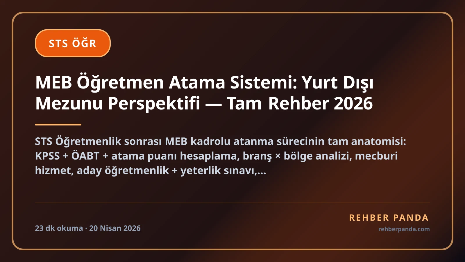 MEB Öğretmen Atama Sistemi: Yurt Dışı Mezunu Perspektifi — Tam Rehber 2026