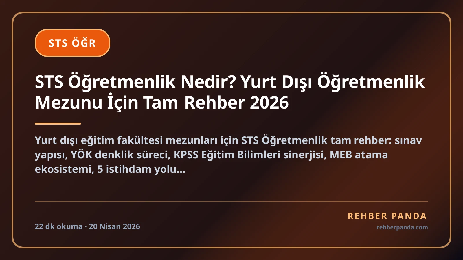 STS Öğretmenlik Nedir? Yurt Dışı Öğretmenlik Mezunu İçin Tam Rehber 2026