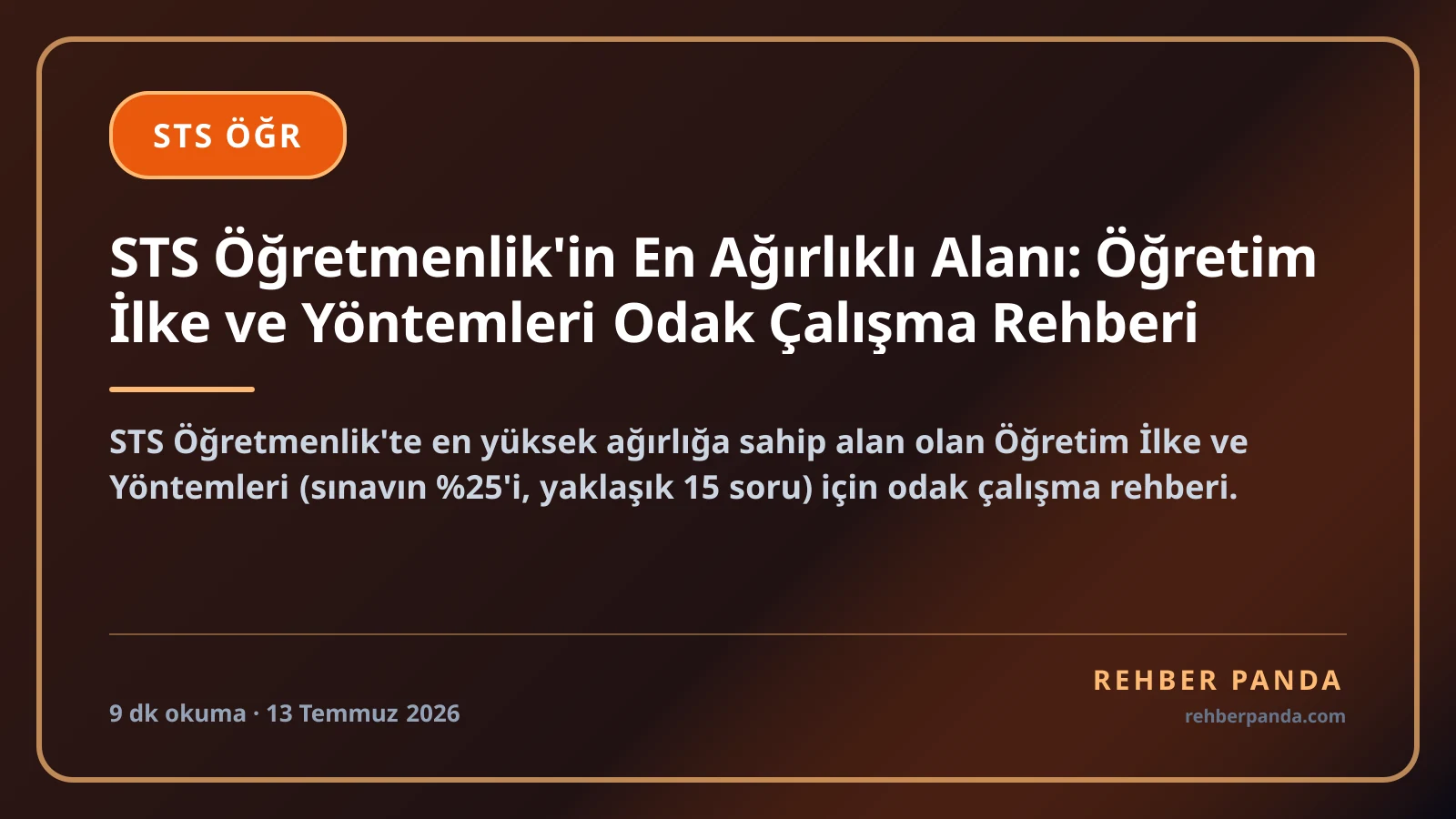STS Öğretmenlik'in En Ağırlıklı Alanı: Öğretim İlke ve Yöntemleri Odak Çalışma Rehberi