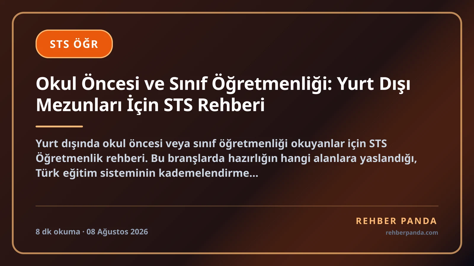 Okul Öncesi ve Sınıf Öğretmenliği: Yurt Dışı Mezunları İçin STS Rehberi