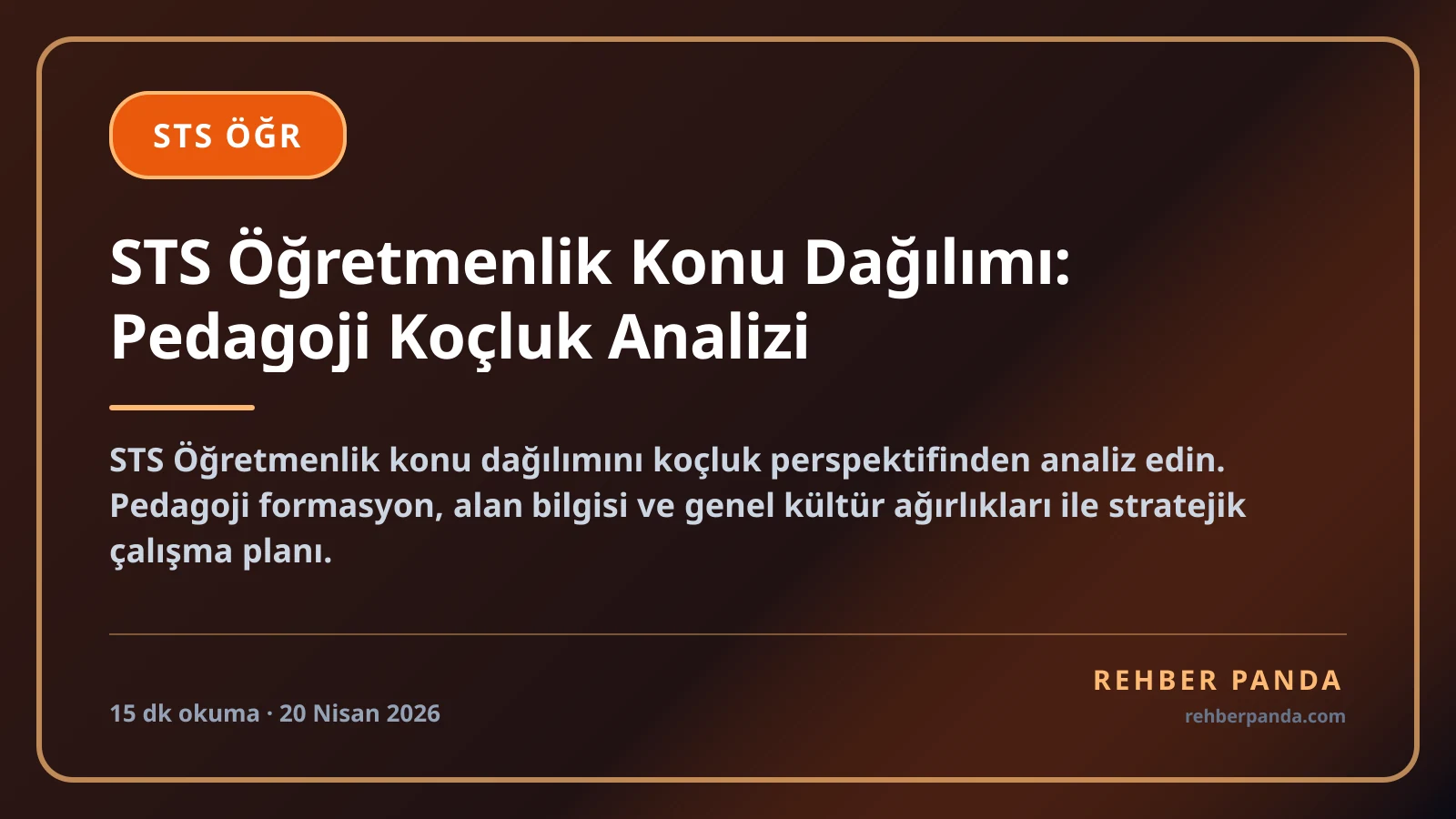 STS Öğretmenlik Konu Dağılımı: Pedagoji Koçluk Analizi