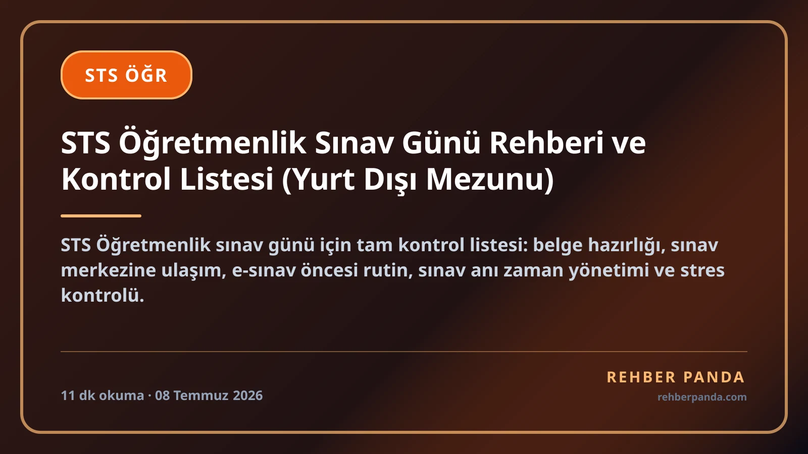 STS Öğretmenlik Sınav Günü Rehberi ve Kontrol Listesi (Yurt Dışı Mezunu)