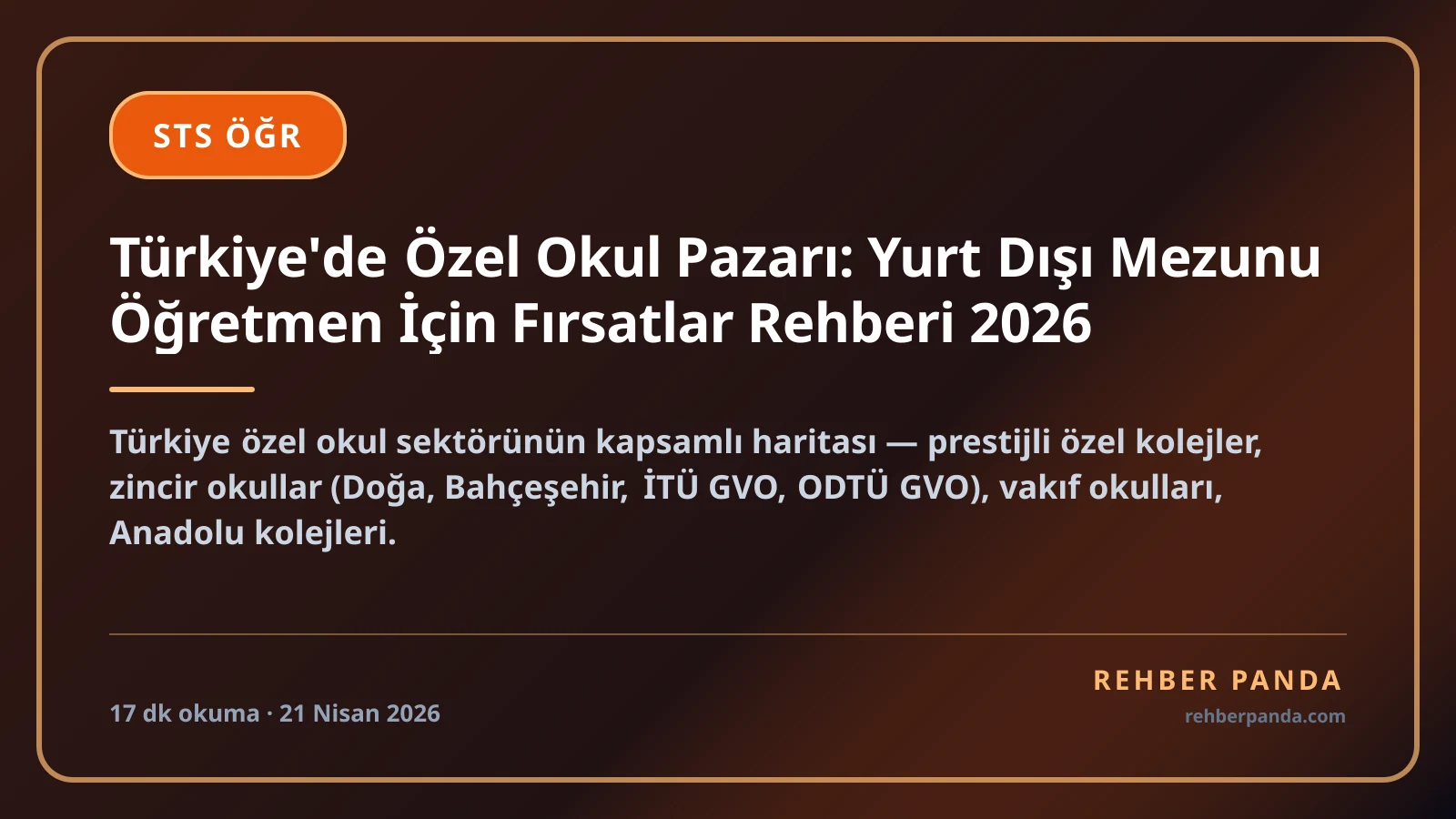 Türkiye'de Özel Okul Pazarı: Yurt Dışı Mezunu Öğretmen İçin Fırsatlar Rehberi 2026