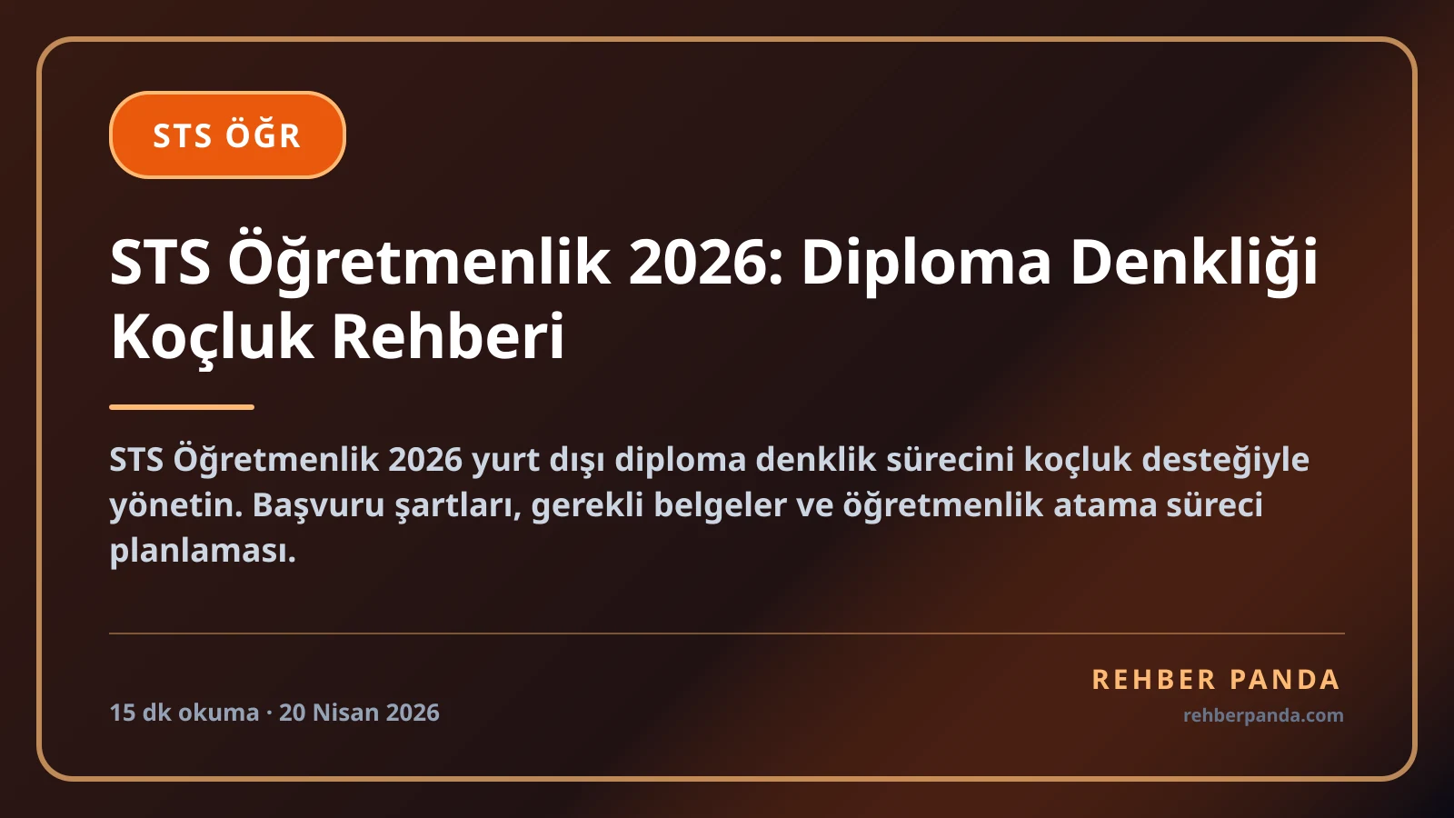 STS Öğretmenlik 2026: Diploma Denkliği Koçluk Rehberi