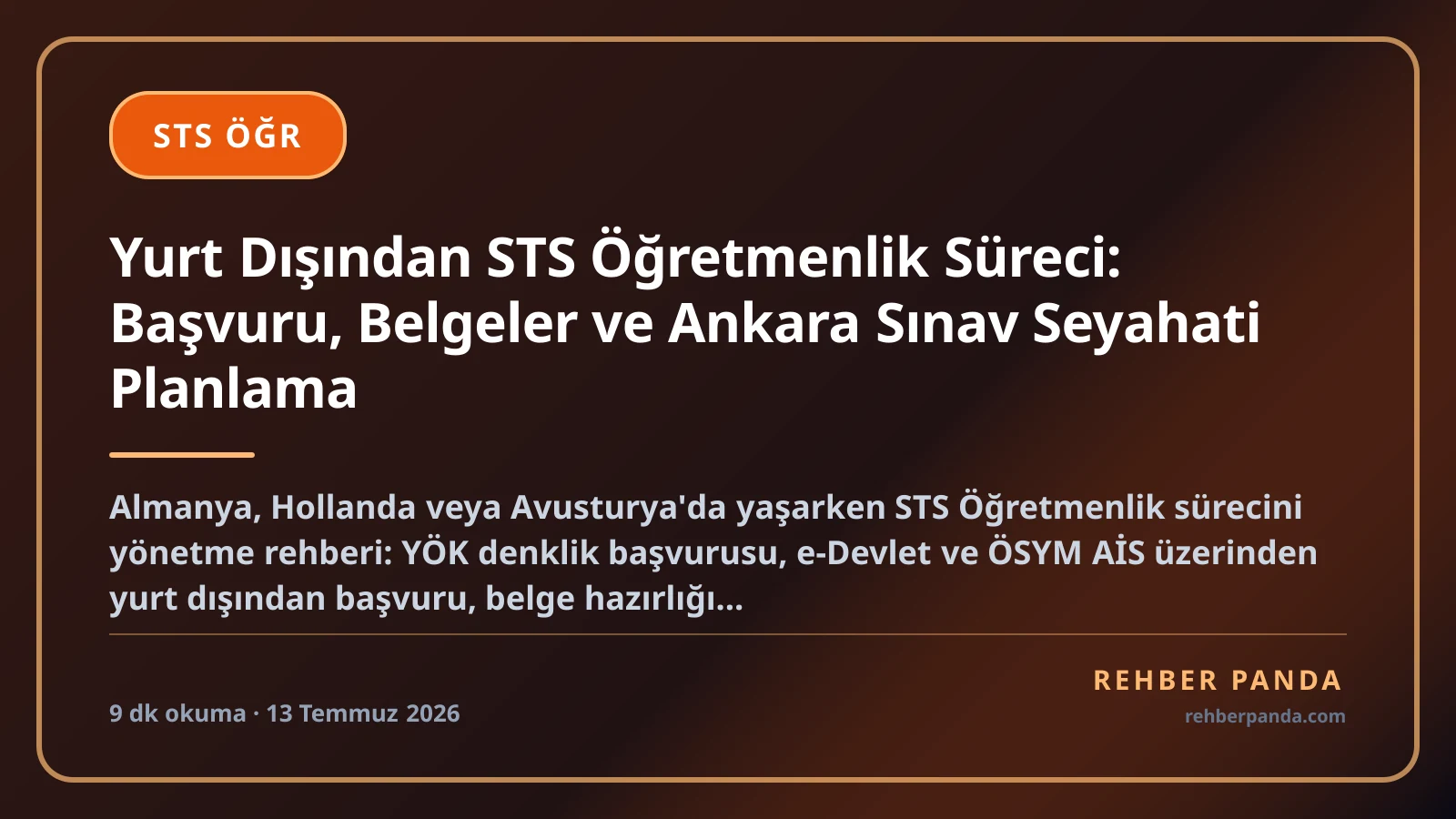 Yurt Dışından STS Öğretmenlik Süreci: Başvuru, Belgeler ve Ankara Sınav Seyahati Planlama