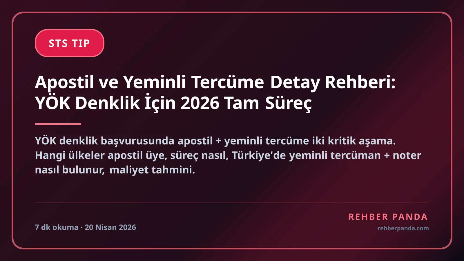 Apostil ve Yeminli Tercüme Detay Rehberi: YÖK Denklik İçin 2026 Tam Süreç