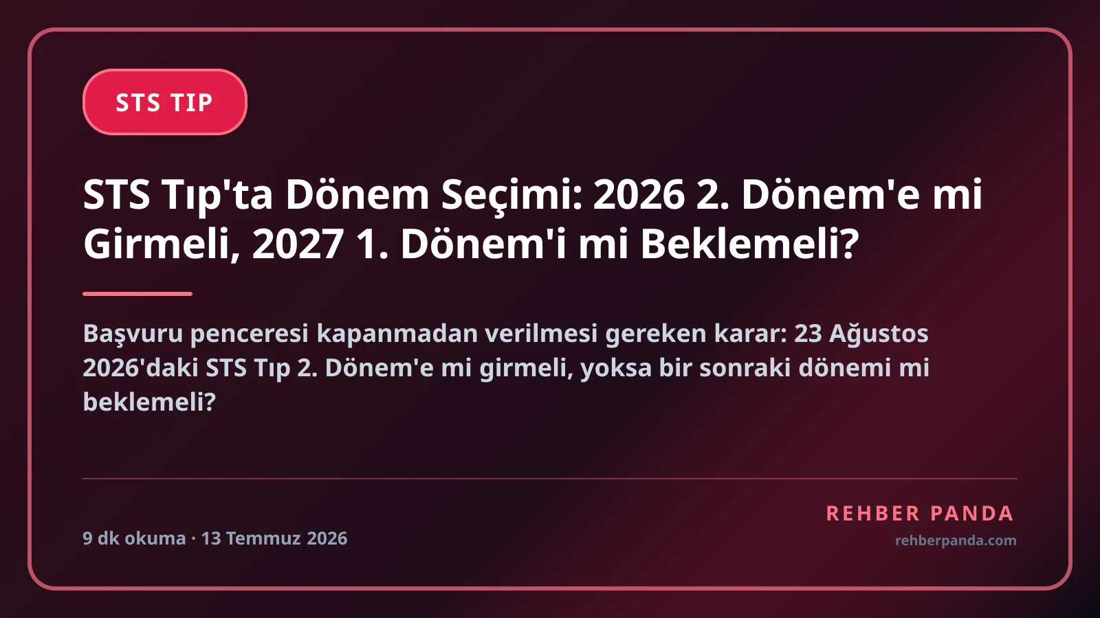 STS Tıp'ta Dönem Seçimi: 2026 2. Dönem'e mi Girmeli, 2027 1. Dönem'i mi Beklemeli?