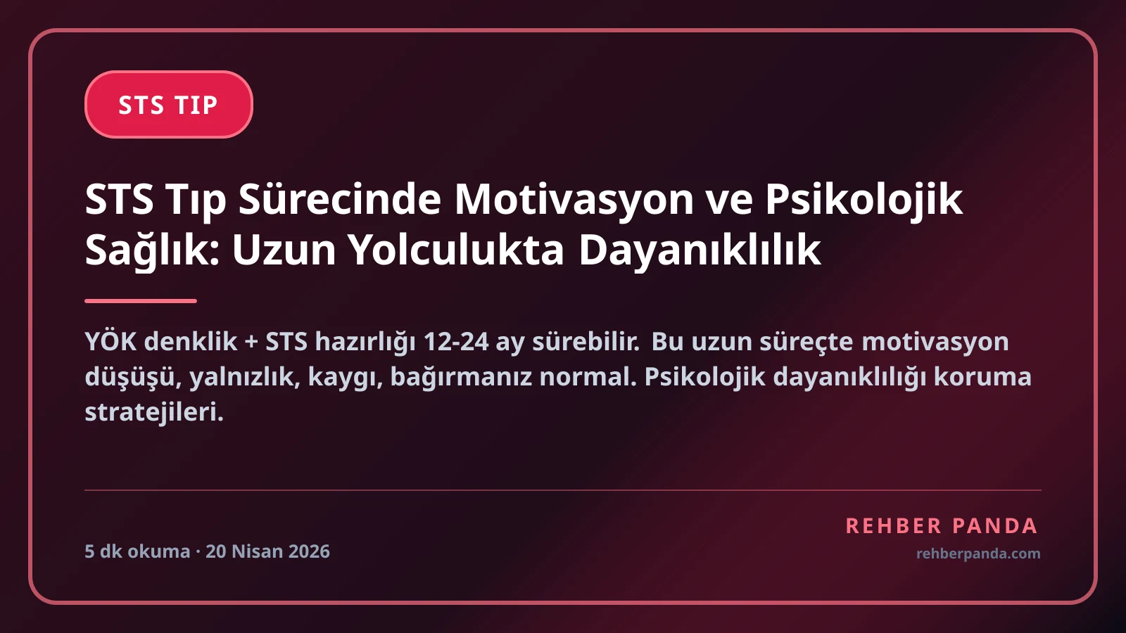 STS Tıp Sürecinde Motivasyon ve Psikolojik Sağlık: Uzun Yolculukta Dayanıklılık