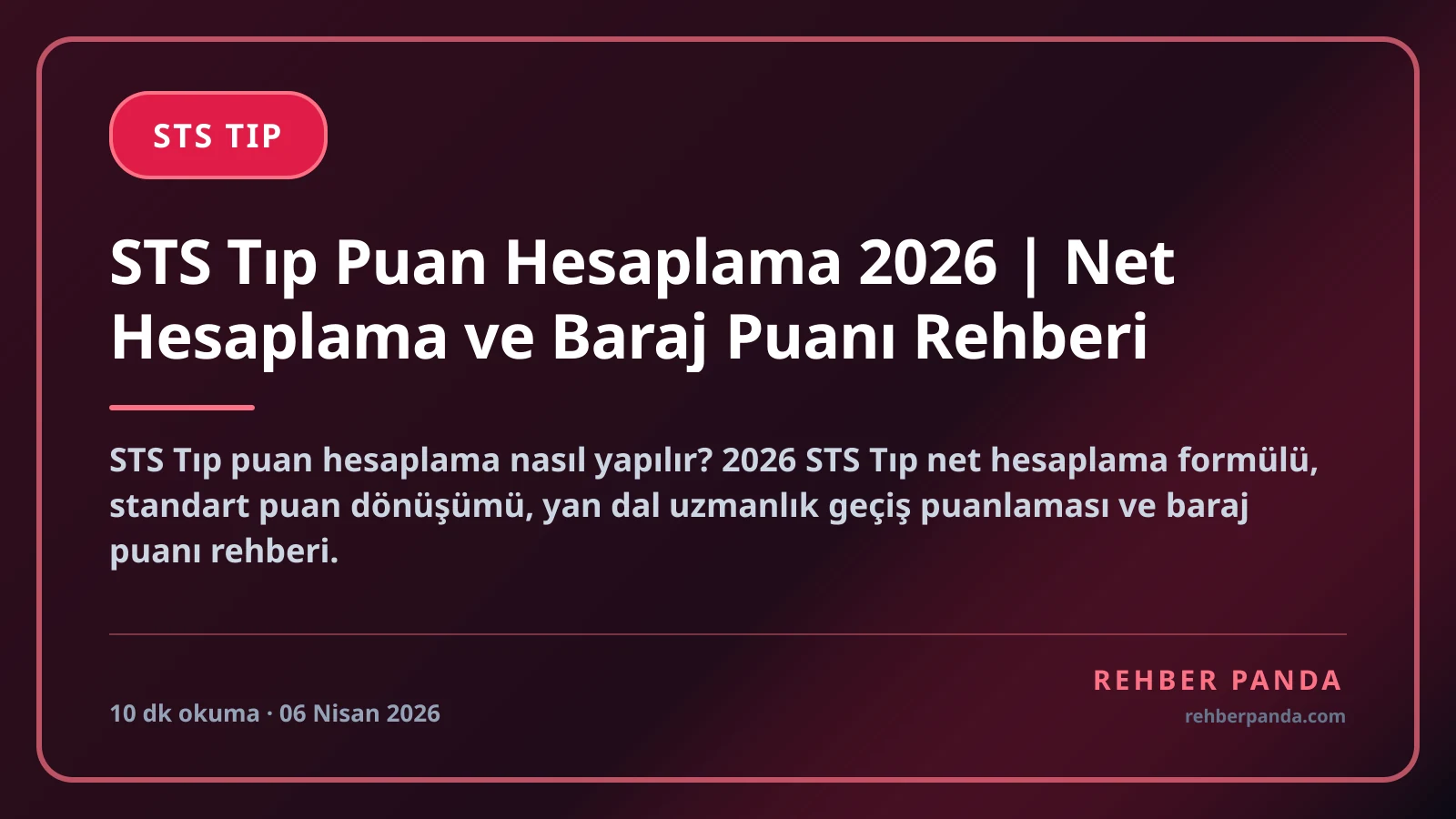 STS Tıp Puan Hesaplama 2026 | Net Hesaplama ve Baraj Puanı Rehberi