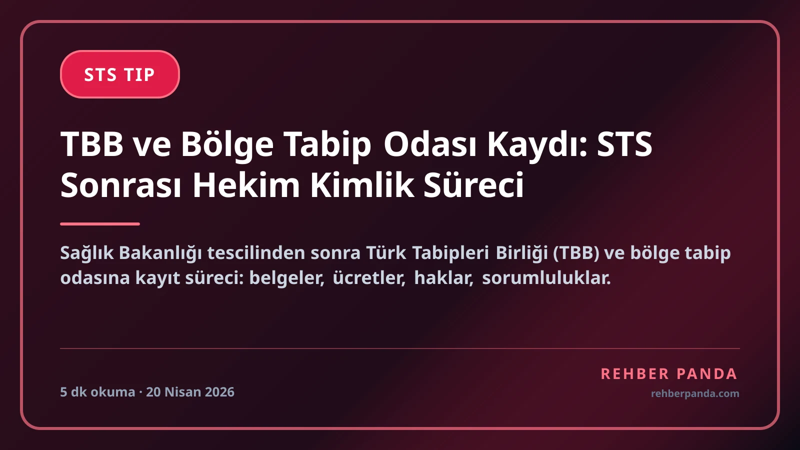 TBB ve Bölge Tabip Odası Kaydı: STS Sonrası Hekim Kimlik Süreci