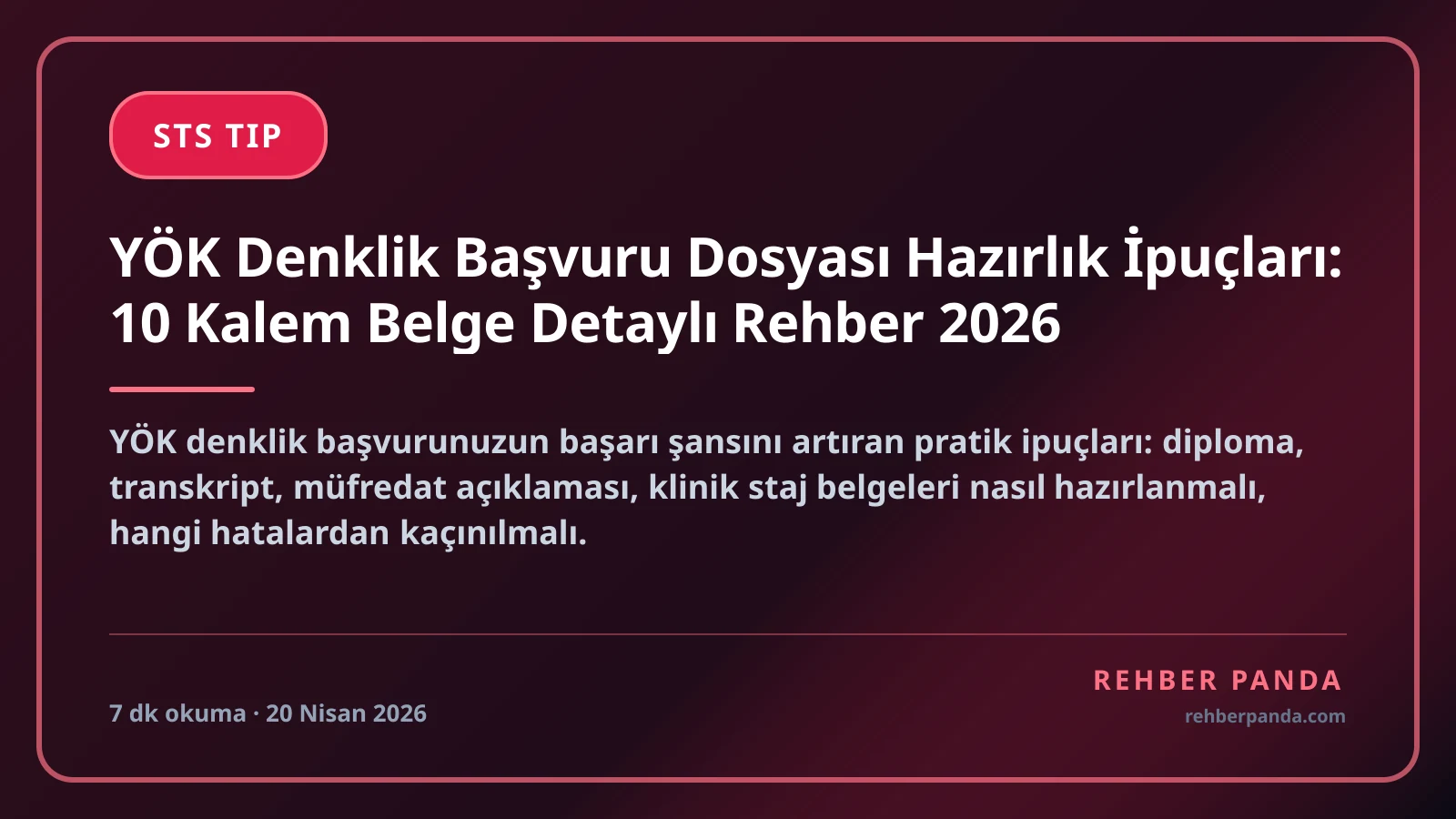 YÖK Denklik Başvuru Dosyası Hazırlık İpuçları: 10 Kalem Belge Detaylı Rehber 2026