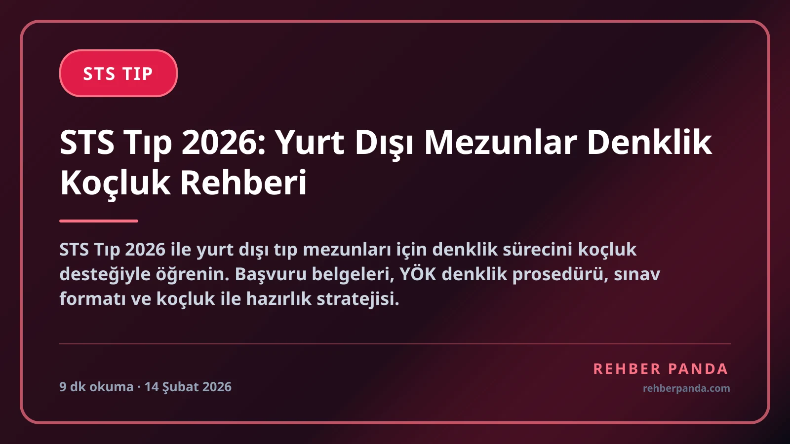 STS Tıp 2026: Yurt Dışı Mezunlar Denklik Koçluk Rehberi