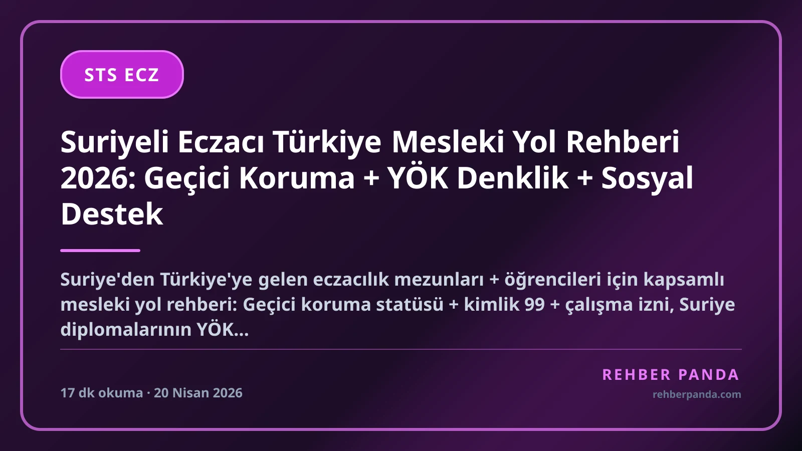 Suriyeli Eczacı Türkiye Mesleki Yol Rehberi 2026: Geçici Koruma + YÖK Denklik + Sosyal Destek