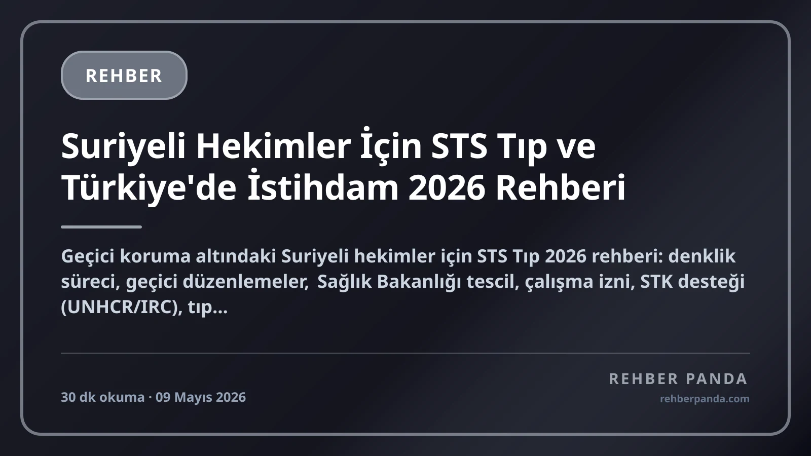 Suriyeli Hekimler İçin STS Tıp ve Türkiye'de İstihdam 2026 Rehberi