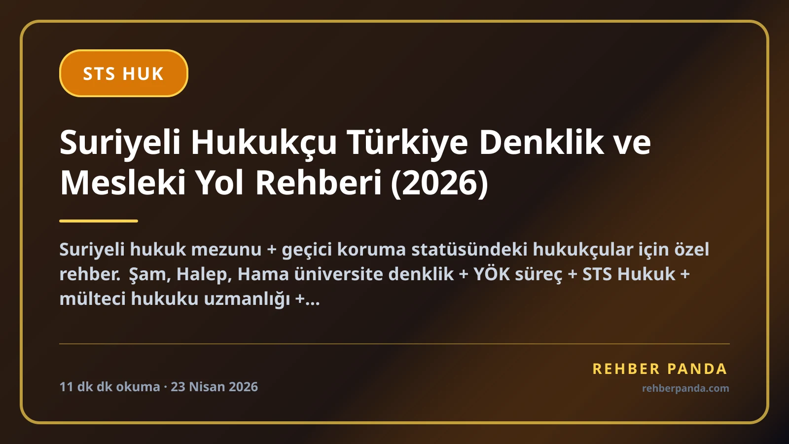 Suriyeli Hukukçu Türkiye Denklik ve Mesleki Yol Rehberi (2026)