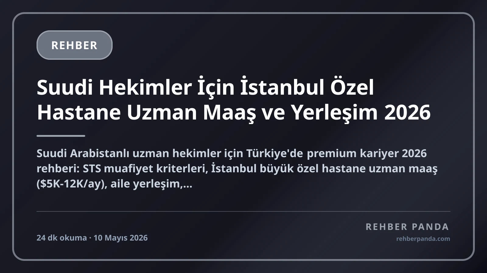 Suudi Hekimler İçin İstanbul Özel Hastane Uzman Maaş ve Yerleşim 2026