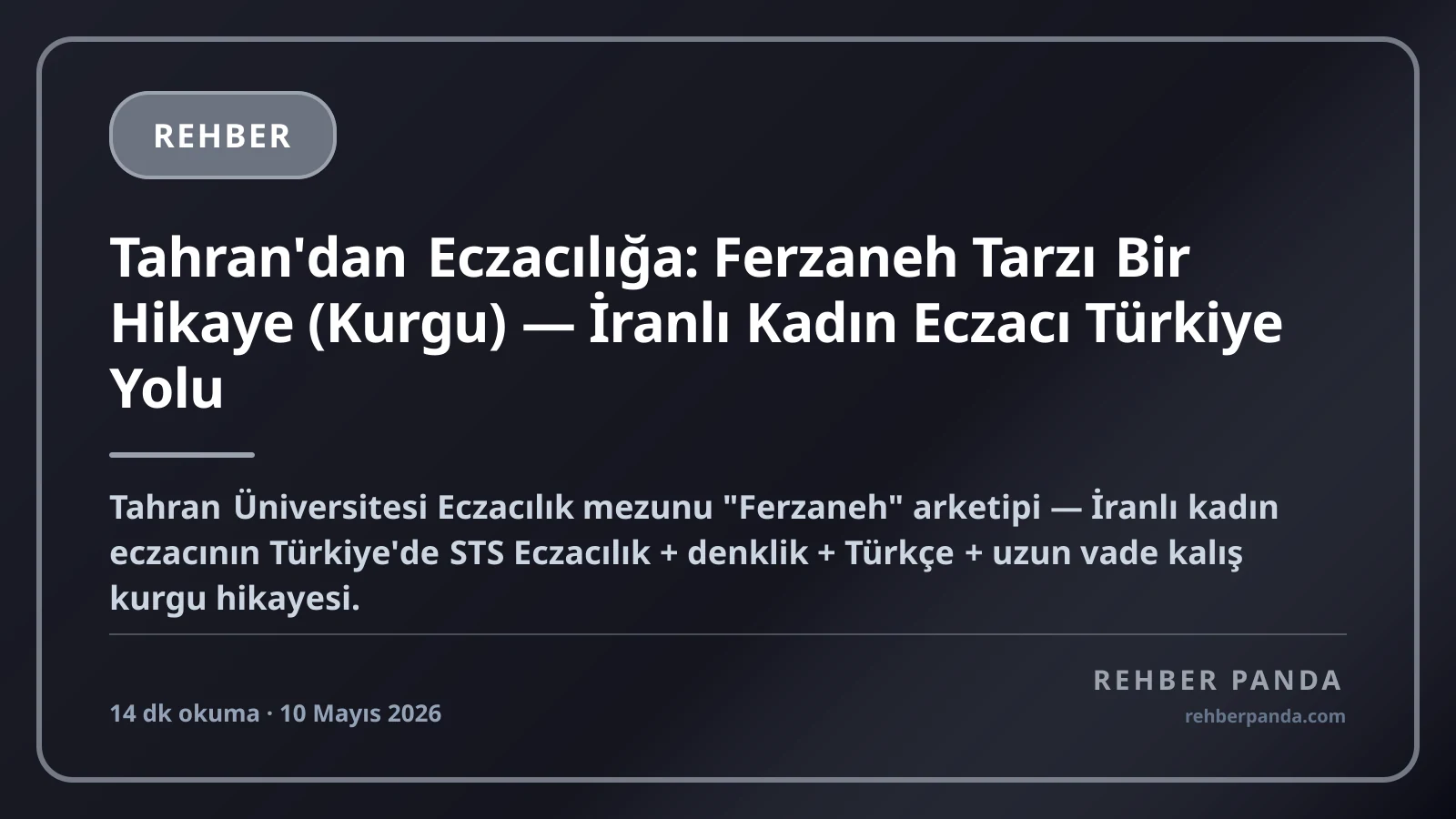 Tahran'dan Eczacılığa: Ferzaneh Tarzı Bir Hikaye (Kurgu) — İranlı Kadın Eczacı Türkiye Yolu