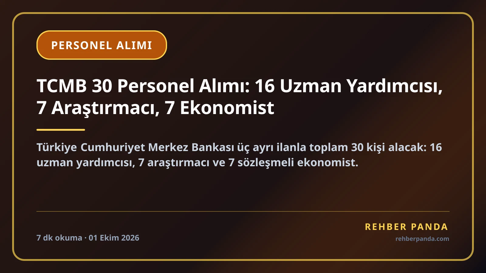 TCMB 30 Personel Alımı: 16 Uzman Yardımcısı, 7 Araştırmacı, 7 Ekonomist