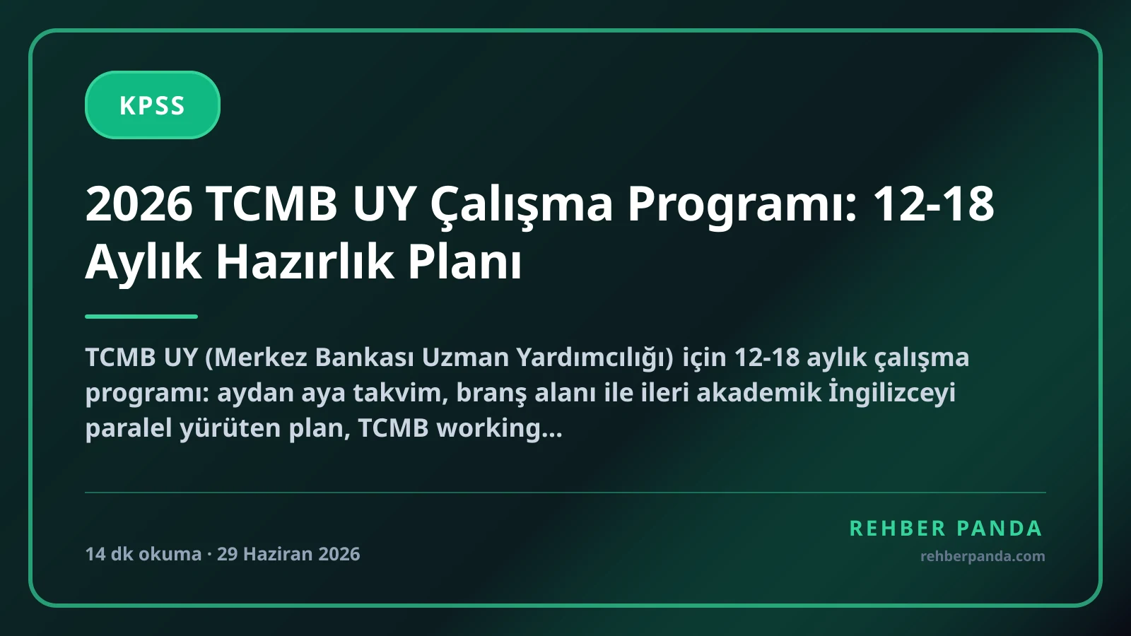 2026 TCMB UY Çalışma Programı: 12-18 Aylık Hazırlık Planı