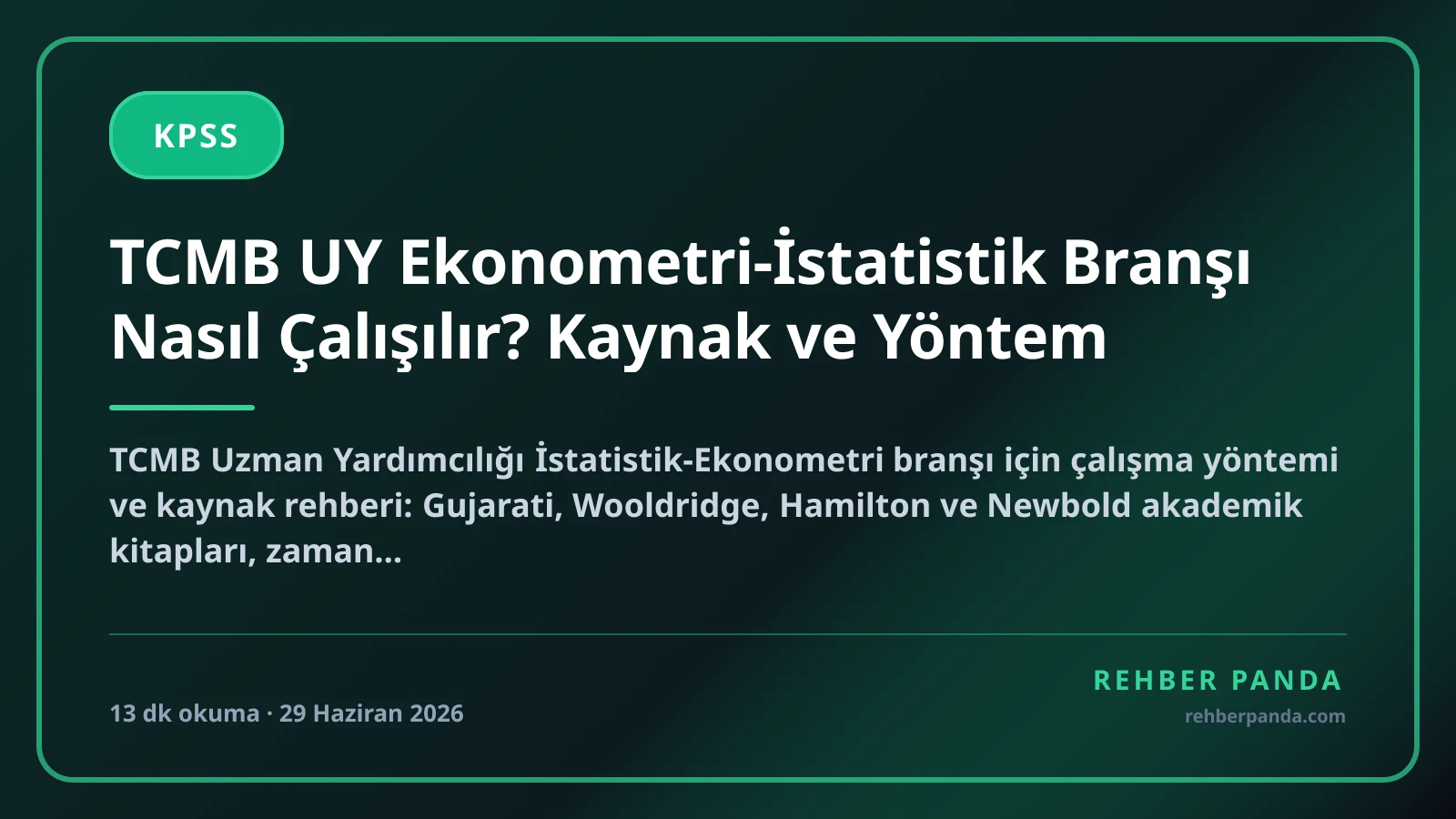 TCMB UY Ekonometri-İstatistik Branşı Nasıl Çalışılır? Kaynak ve Yöntem