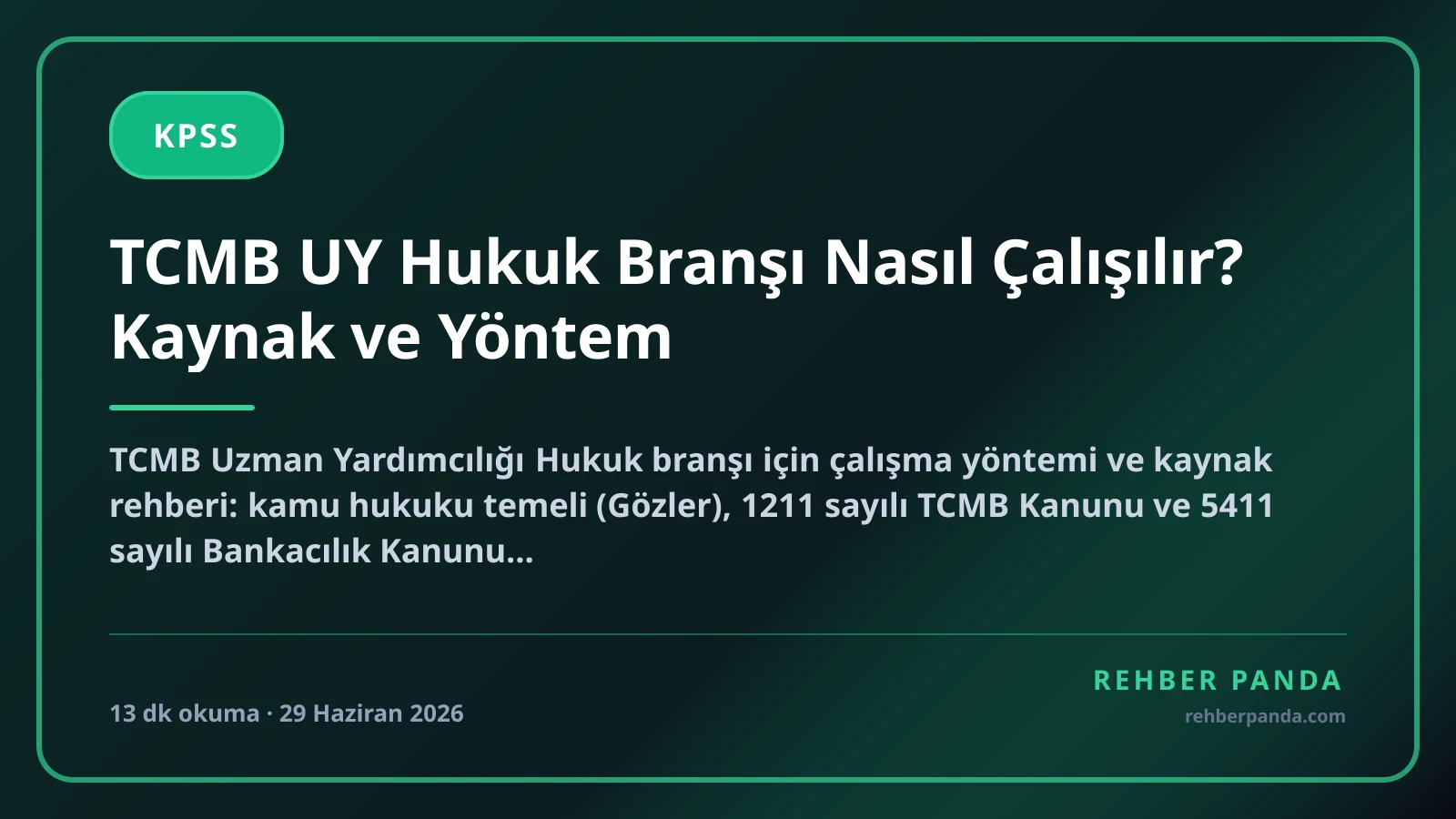 TCMB UY Hukuk Branşı Nasıl Çalışılır? Kaynak ve Yöntem